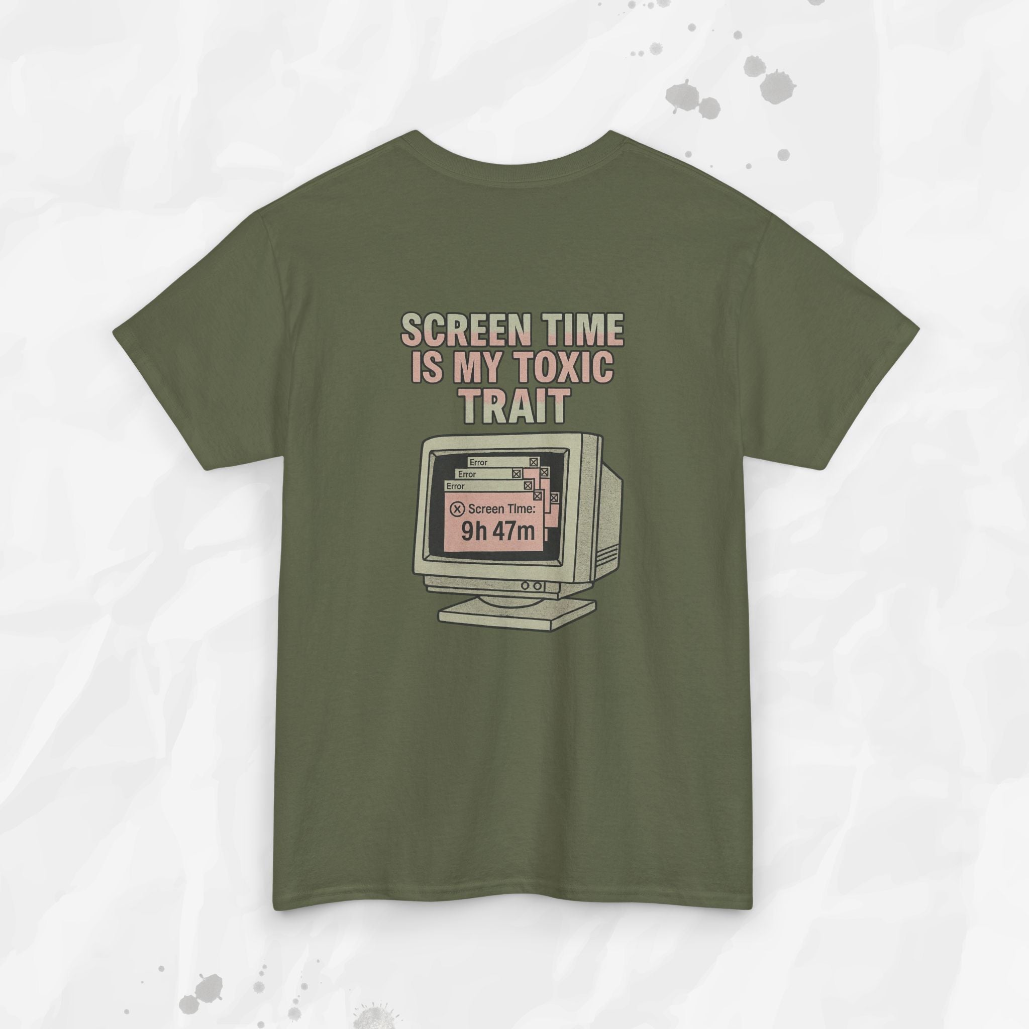 Screen Time Is My Toxic Trait - T-Shirt