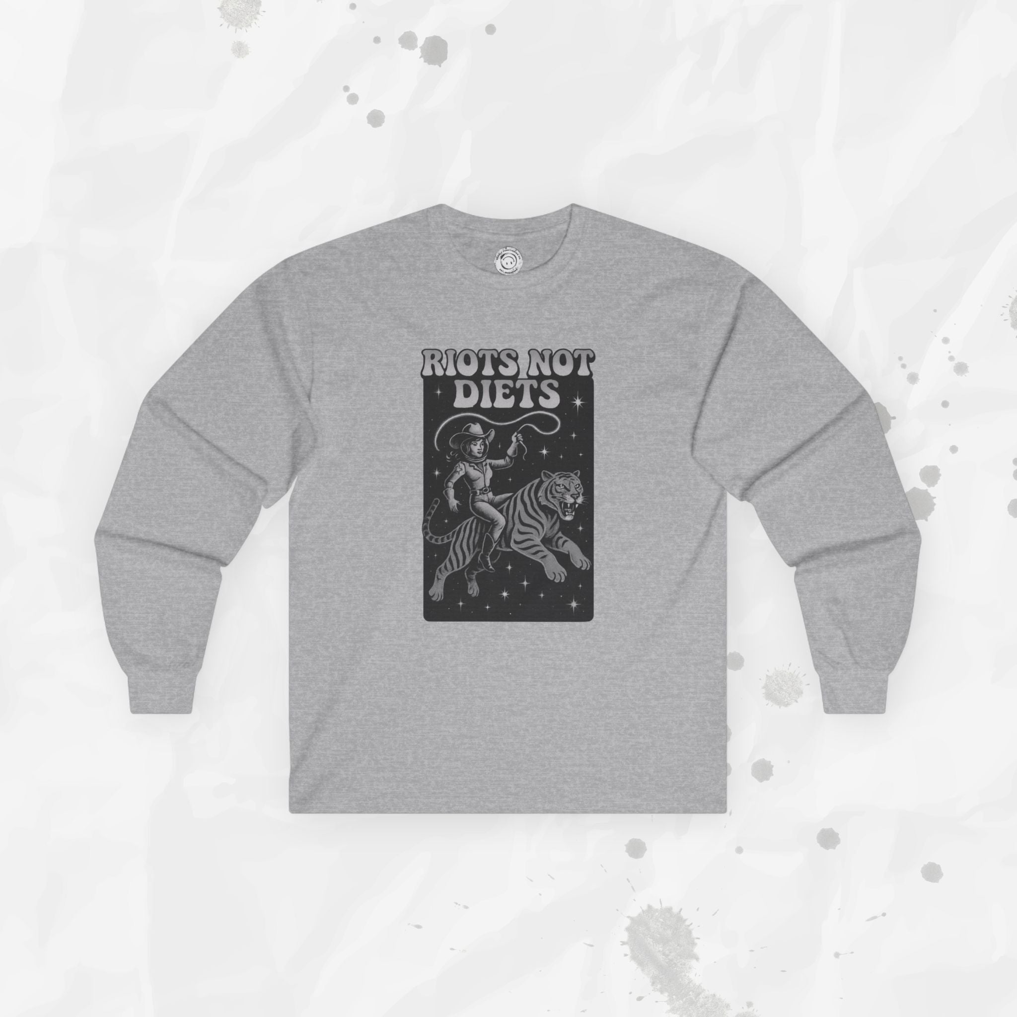 Riots Not Diets - Long Sleeve T-Shirt