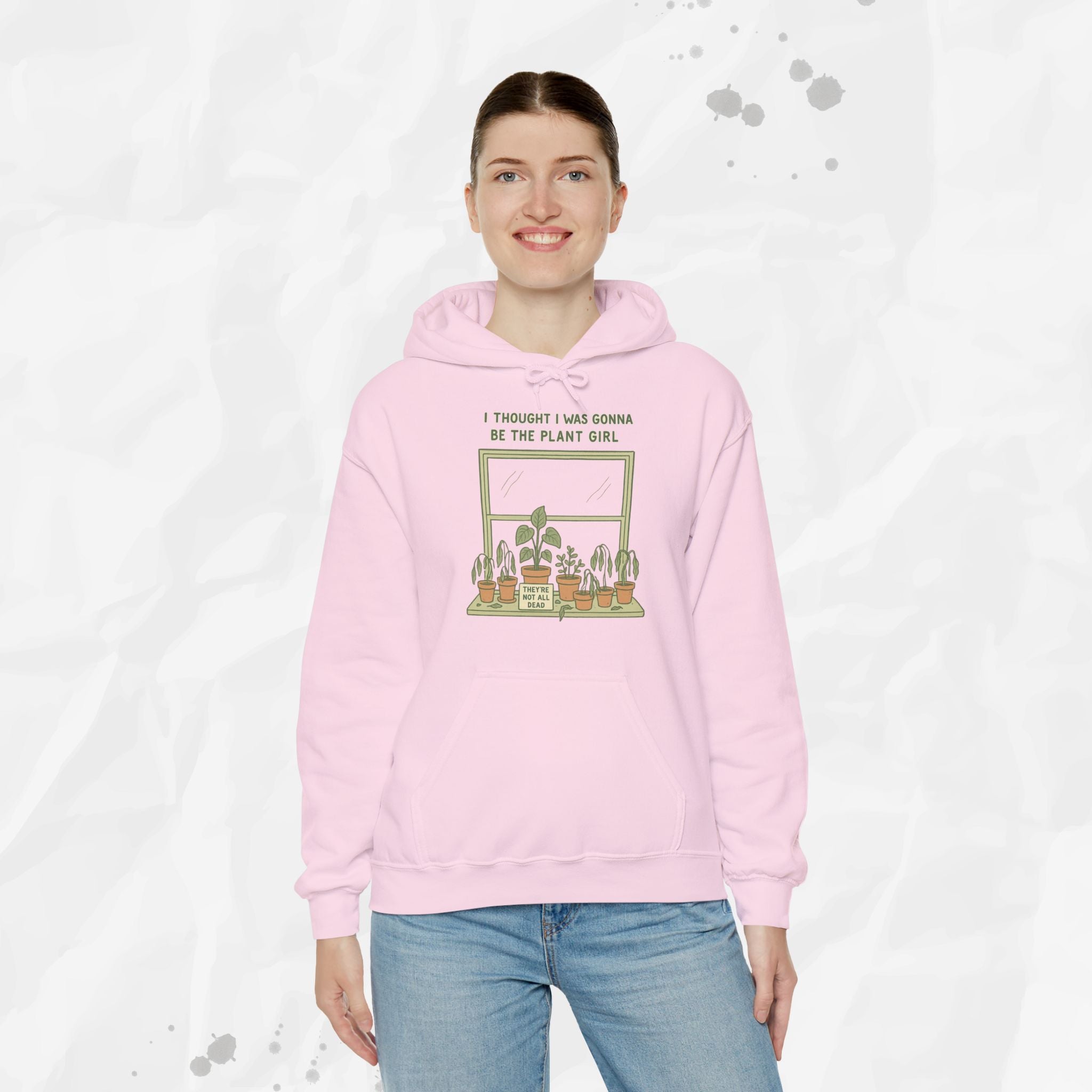 I Thought I Was Gonna Be the Plant Girl - Hoodie