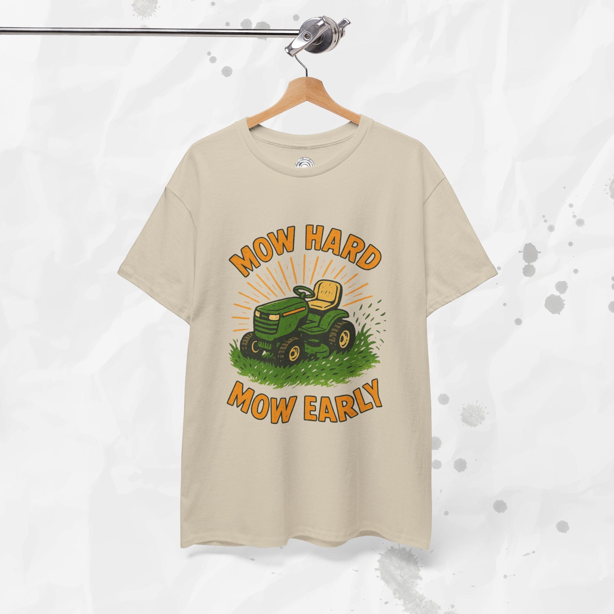 Mow Hard Mow Early - T-Shirt