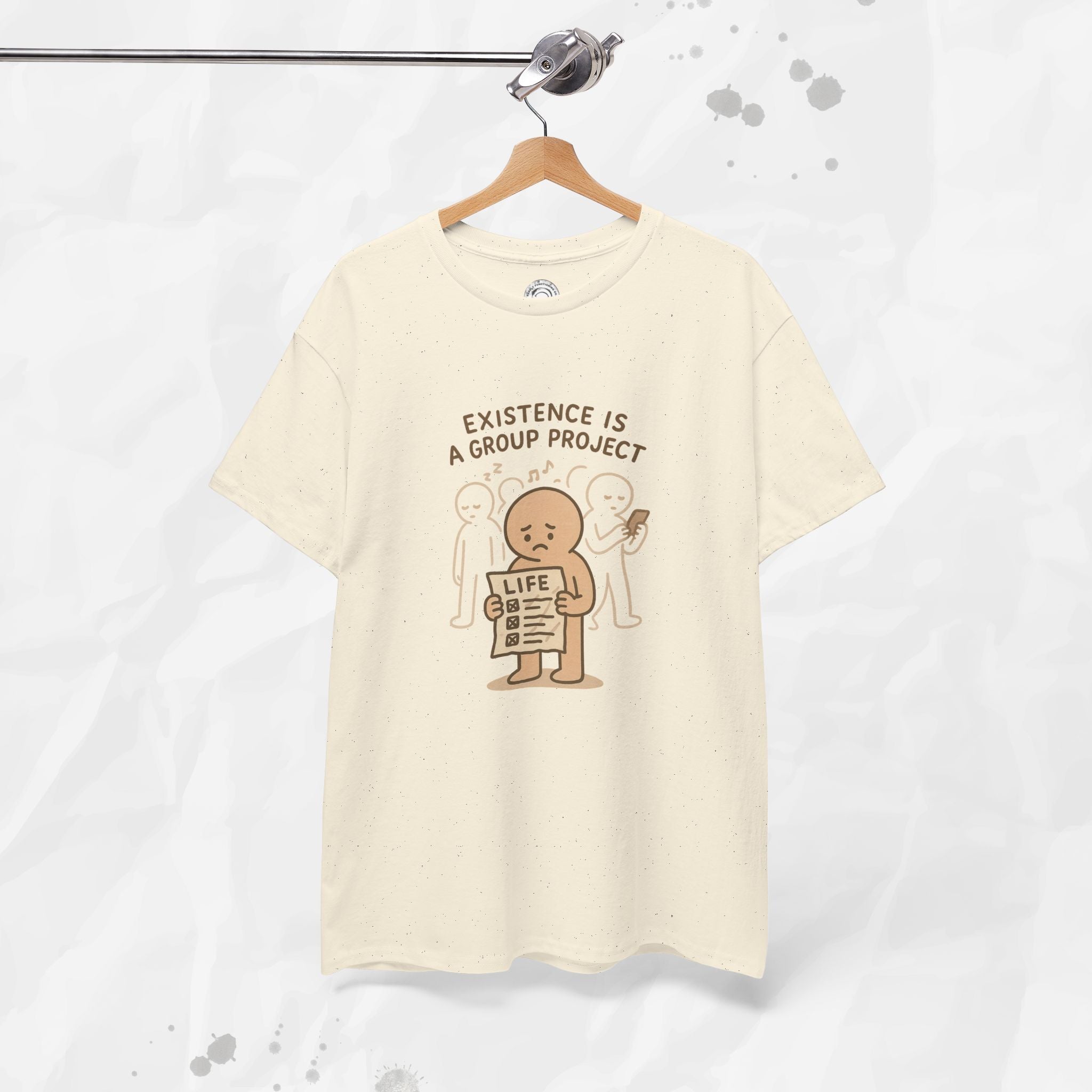 Existence Is a Group Project - T-Shirt