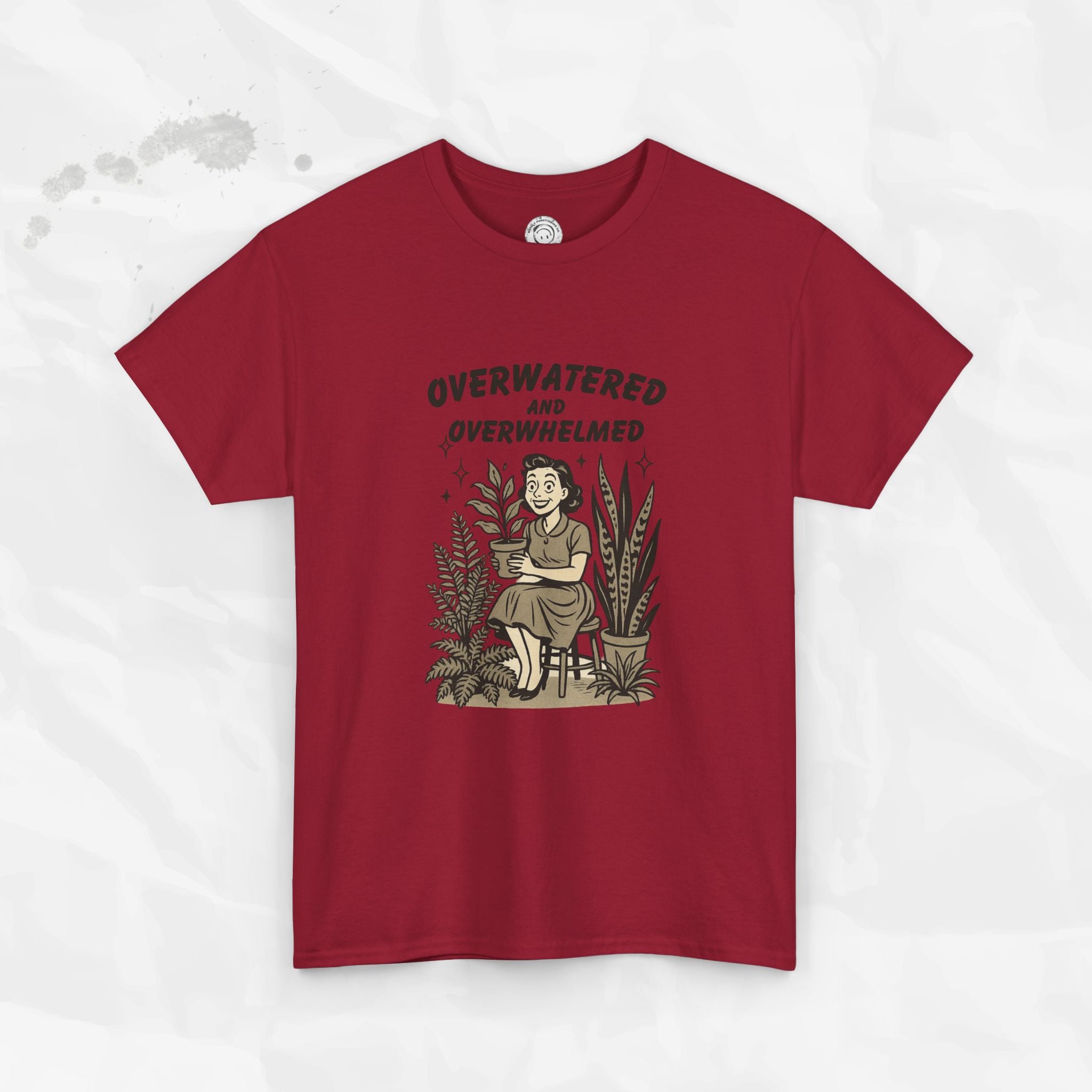Overwatered and Overwhelmed - T-Shirt