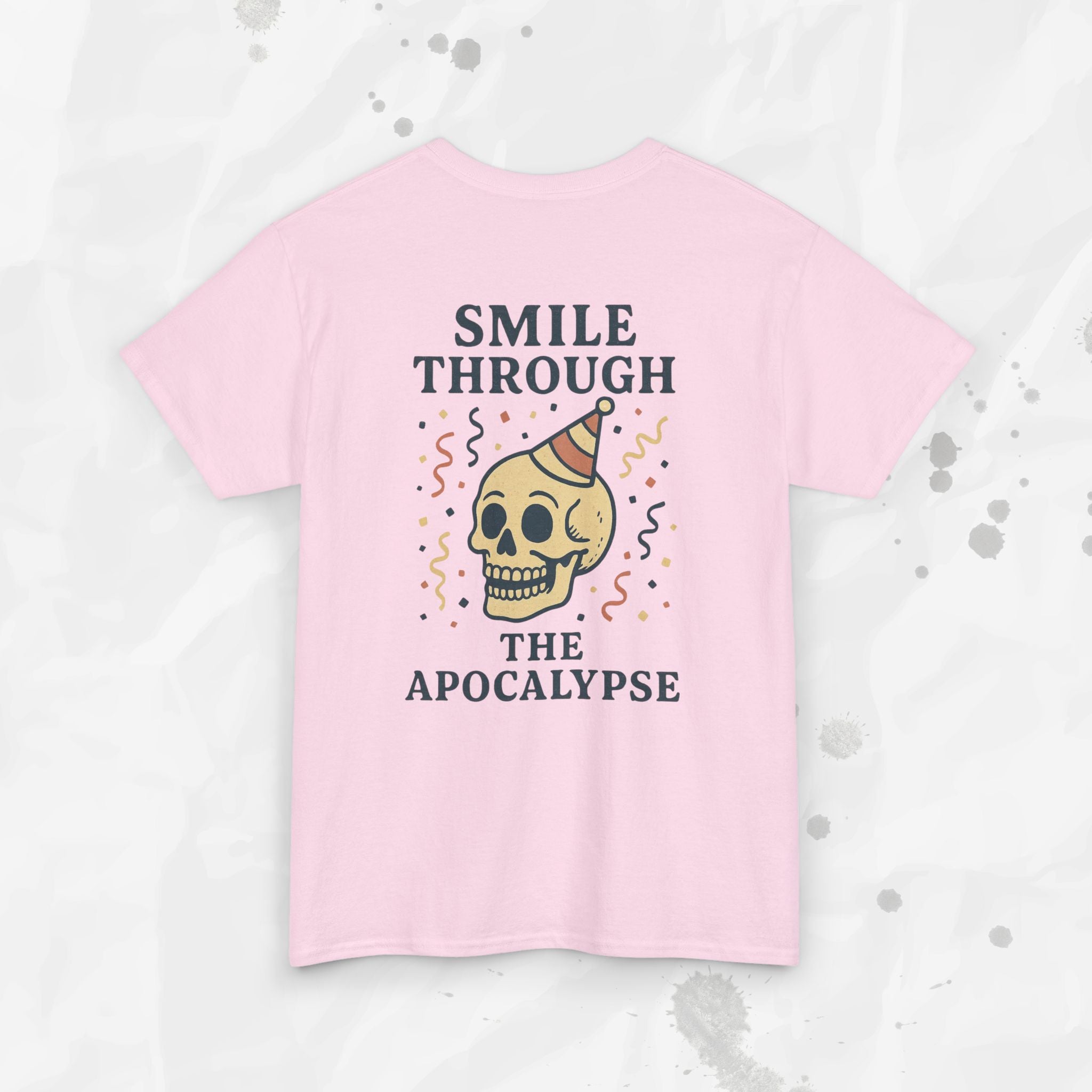 Smile Through the Apocalypse - T-Shirt