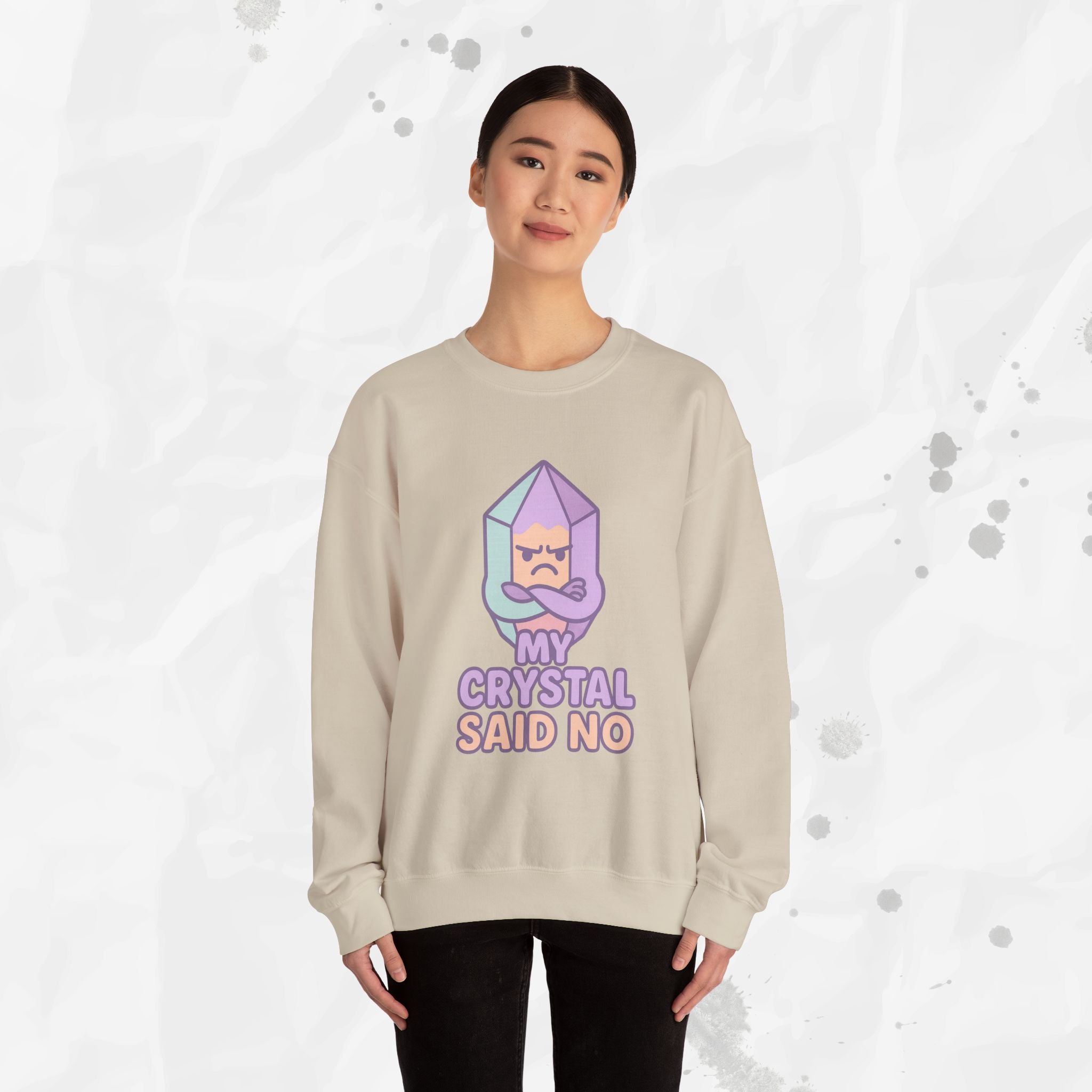My Crystal Said No - Crewneck Sweatshirt