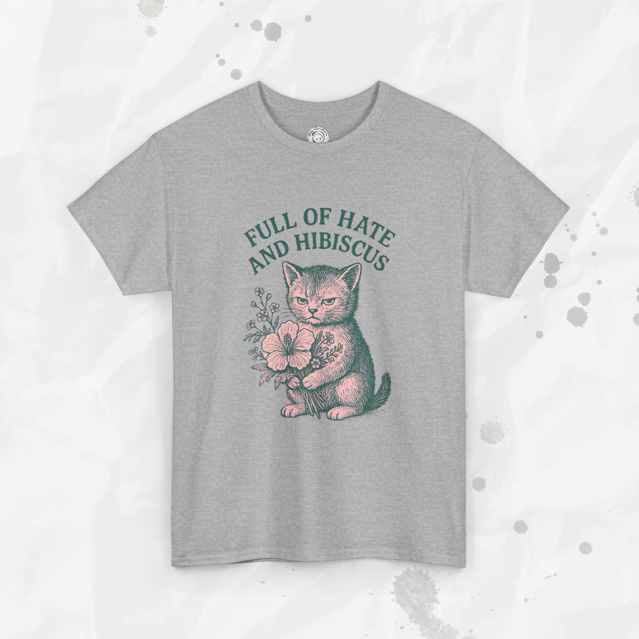 Full of Hate and Hibiscus - T-Shirt