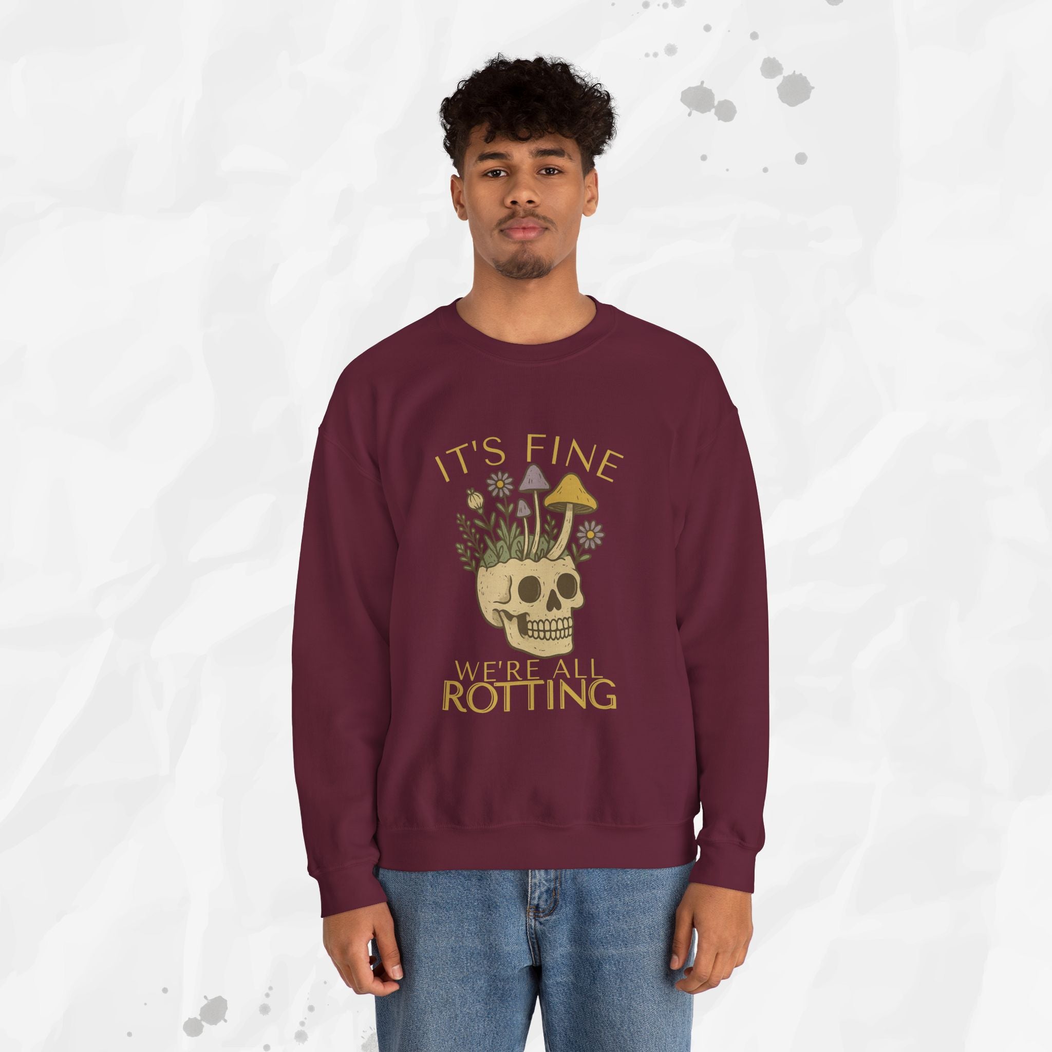 It's Fine We're All Rotting - Crewneck Sweatshirt