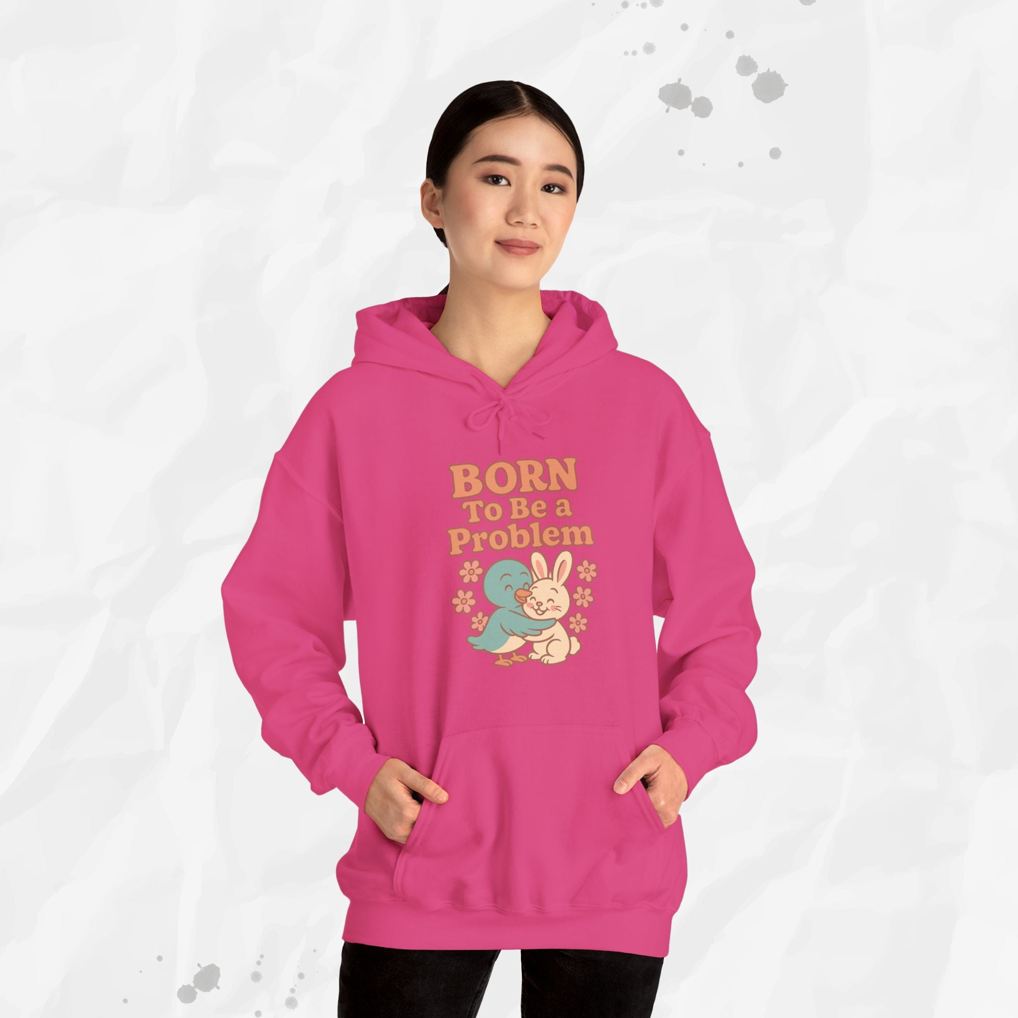 Born To Be a Problem - Hoodie