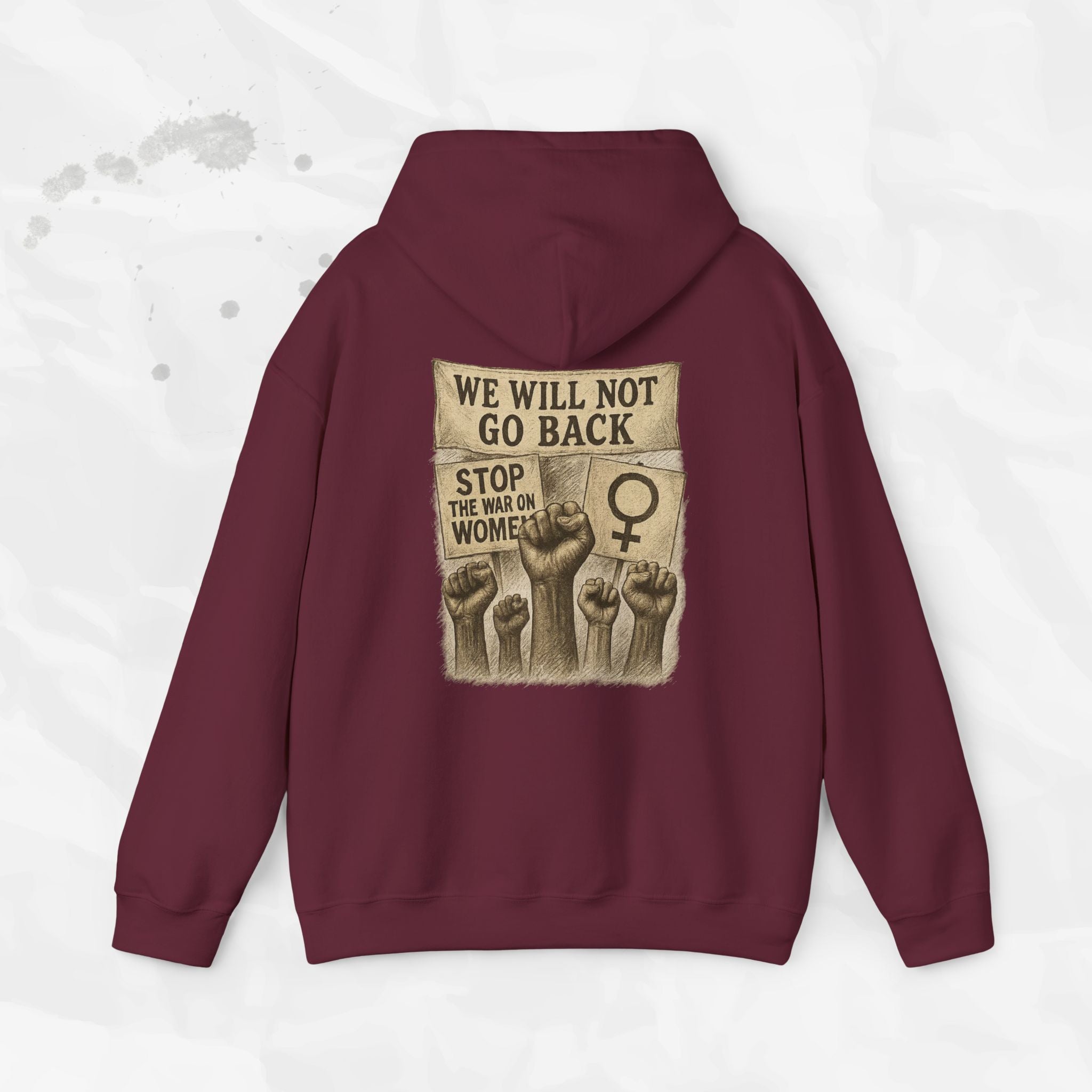 We Will Not Go Back - Hoodie