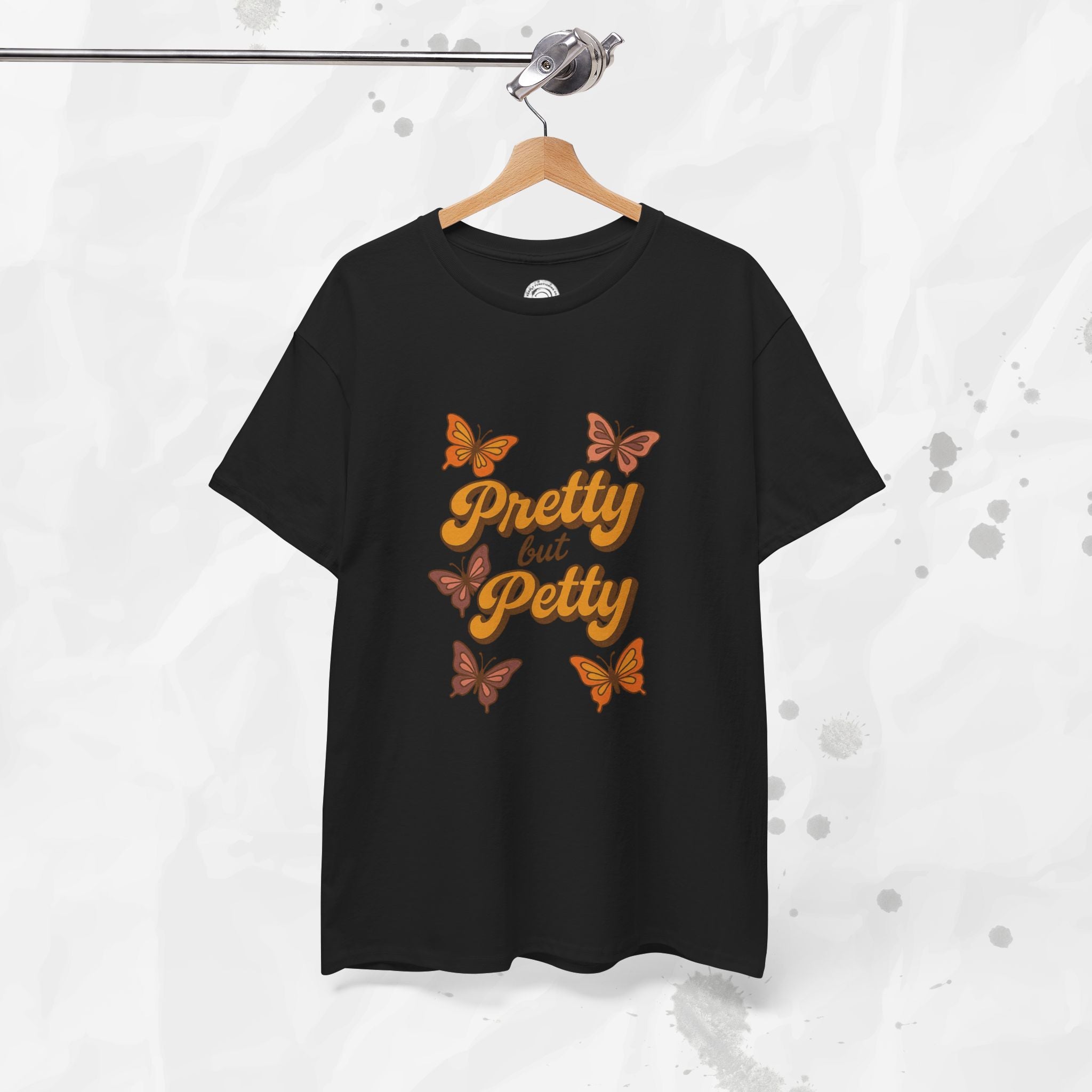 Pretty but Petty - T-Shirt