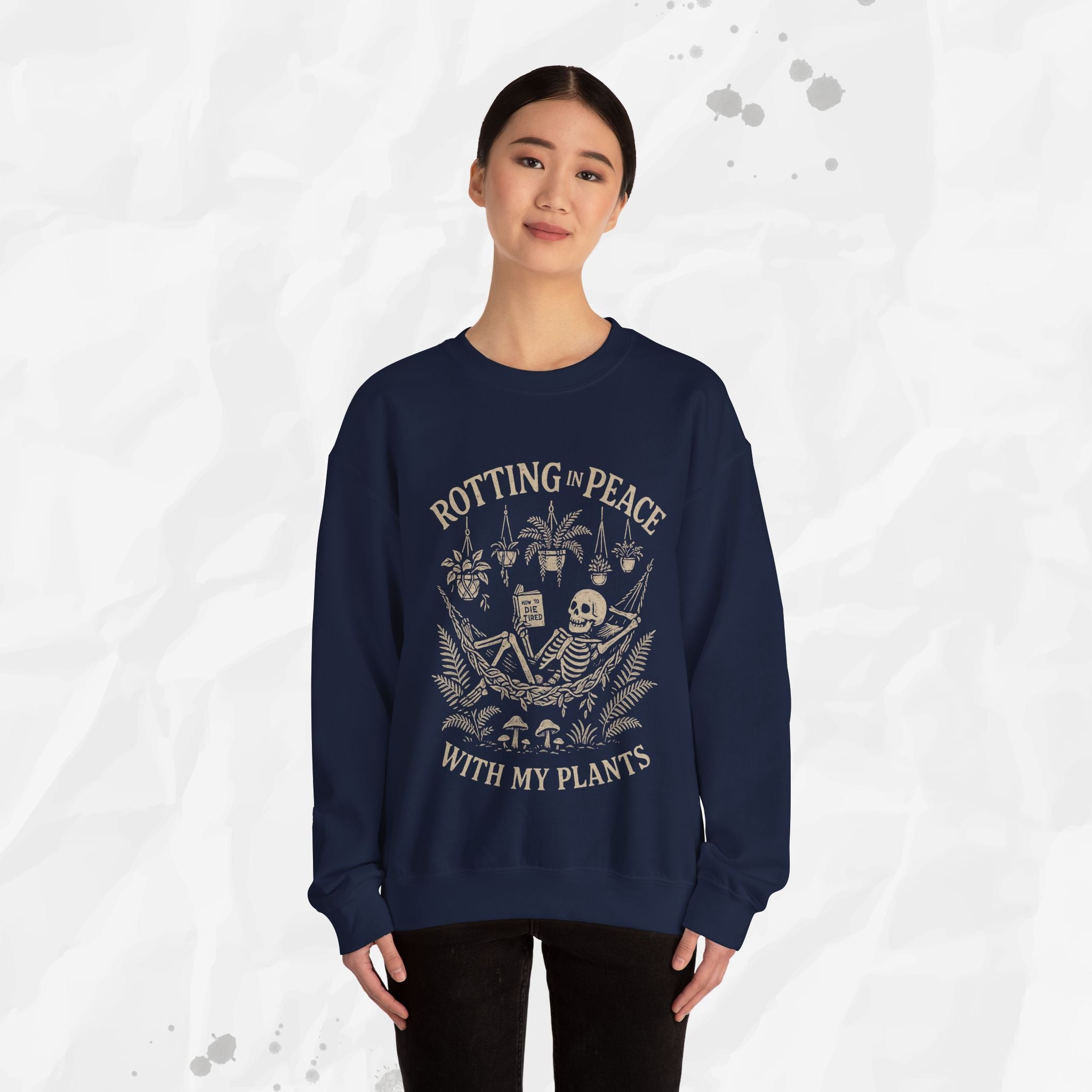 Rotting in Peace With My Plants - Crewneck Sweatshirt