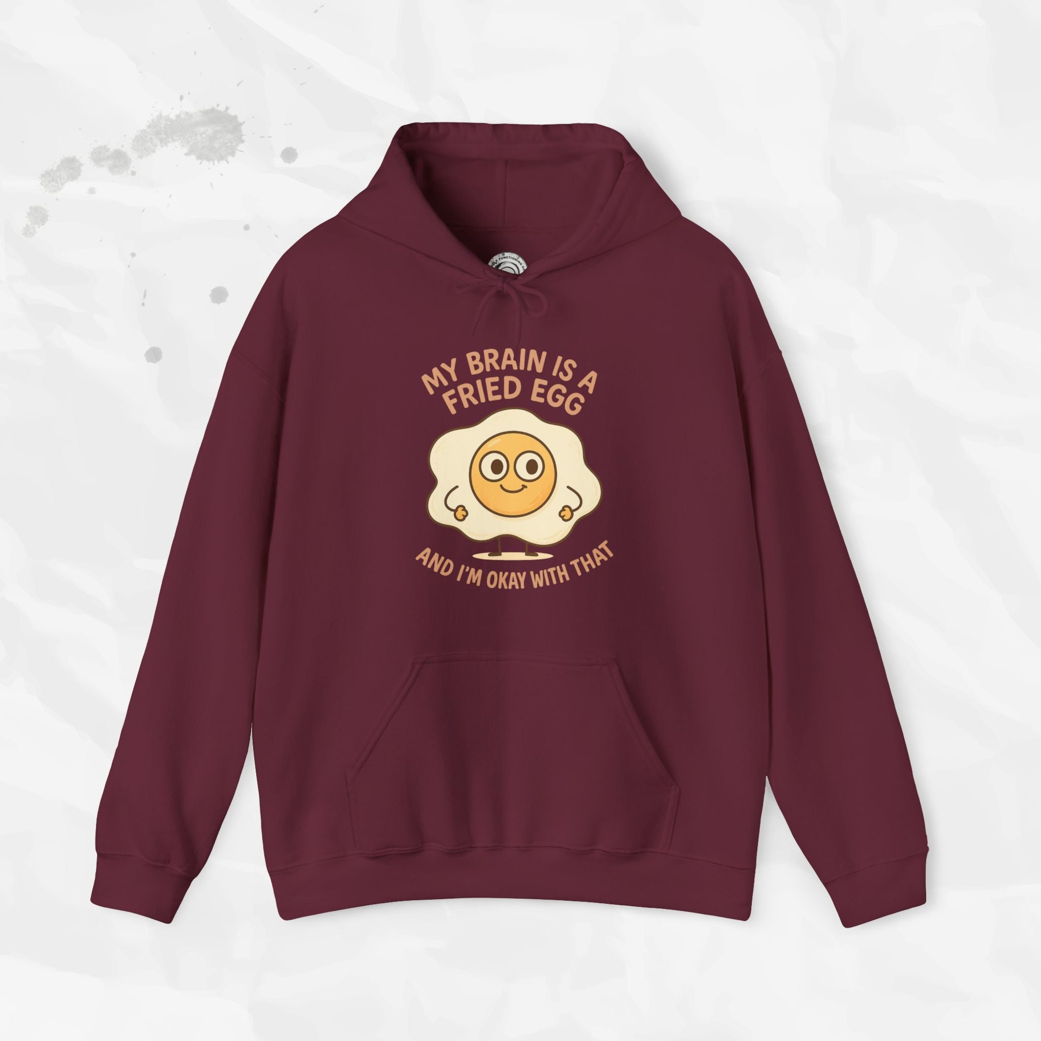 My Brain Is a Fried Egg - Hoodie
