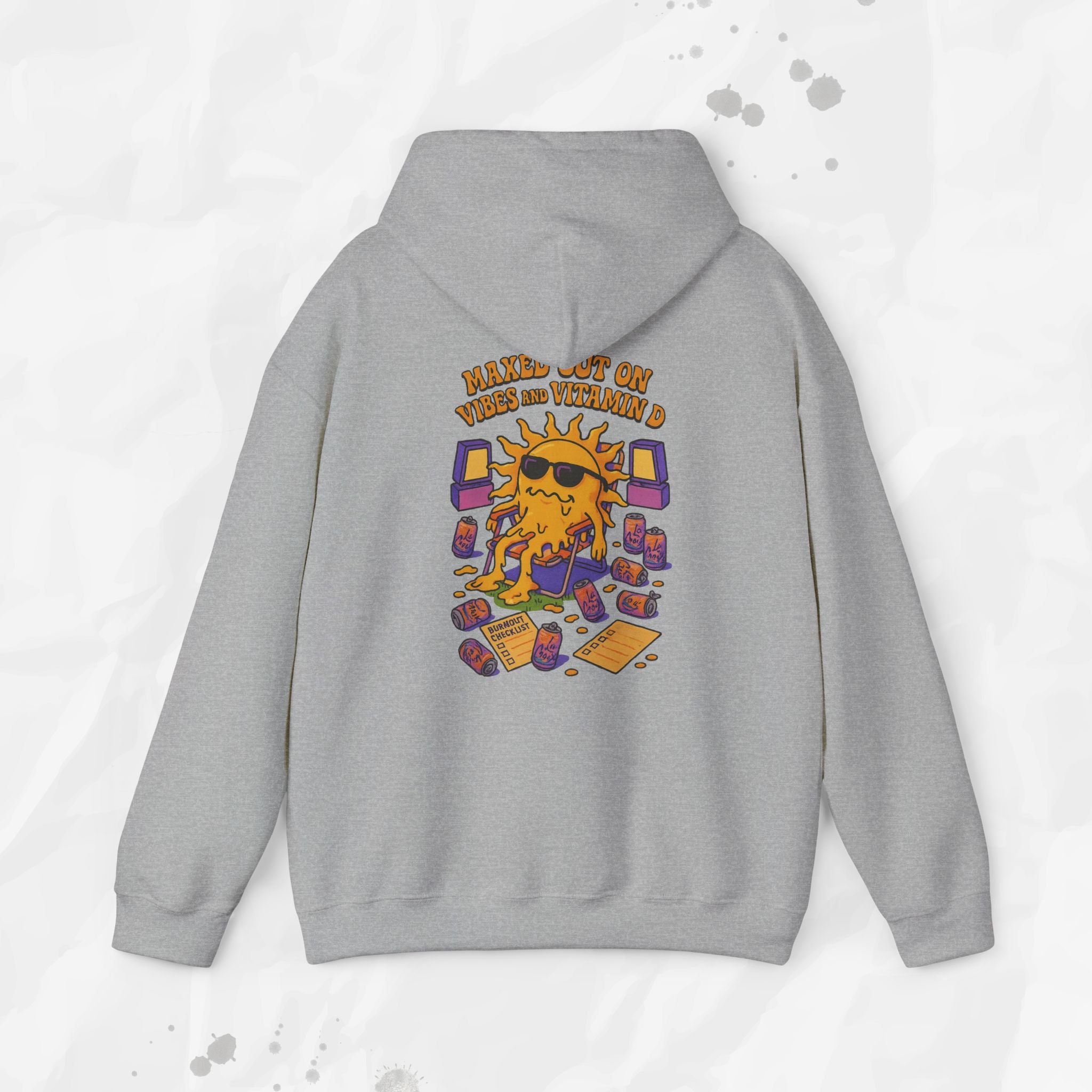 Maxed Out On Vibes and Vitamin D - Hoodie