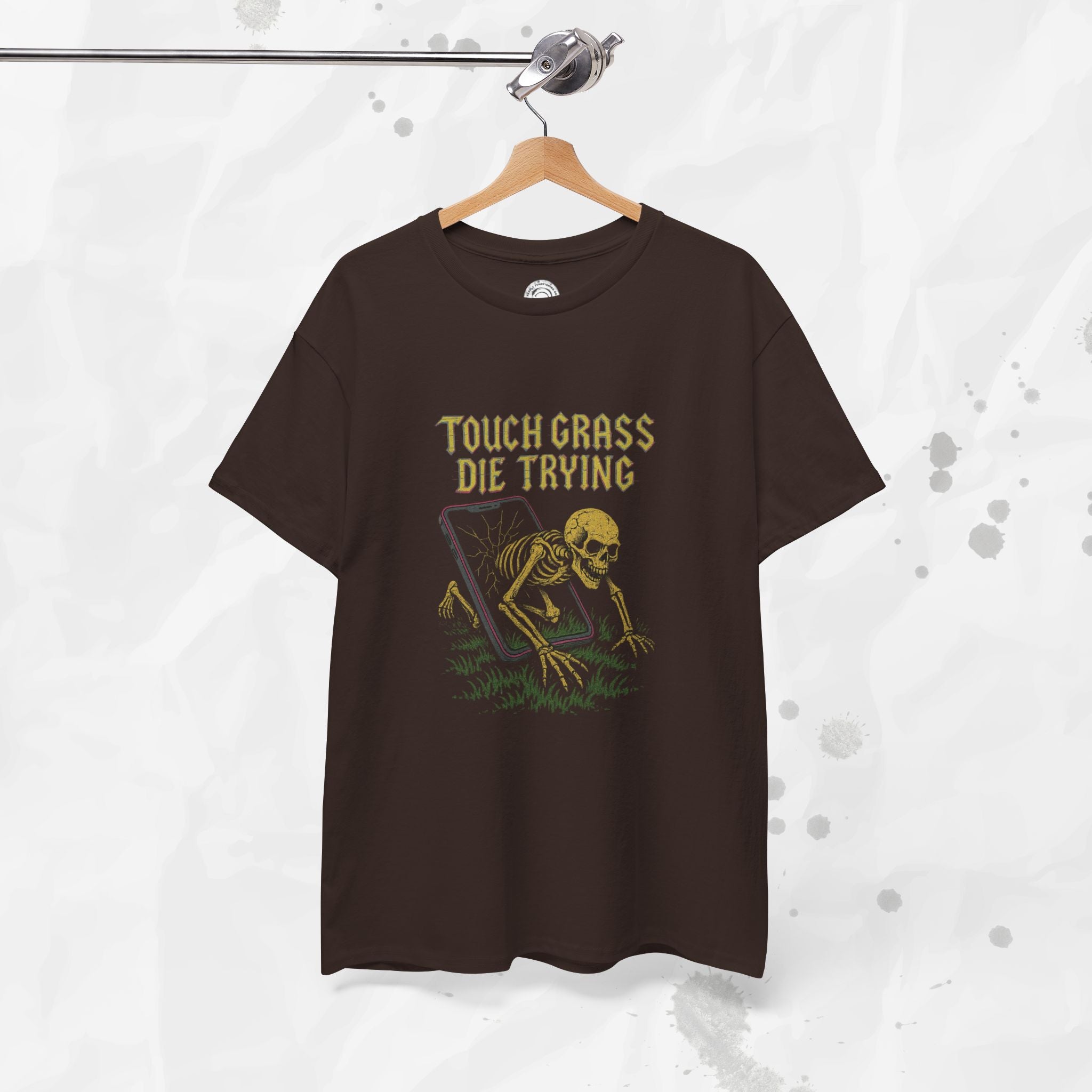 Touch Grass Die Trying - T-Shirt