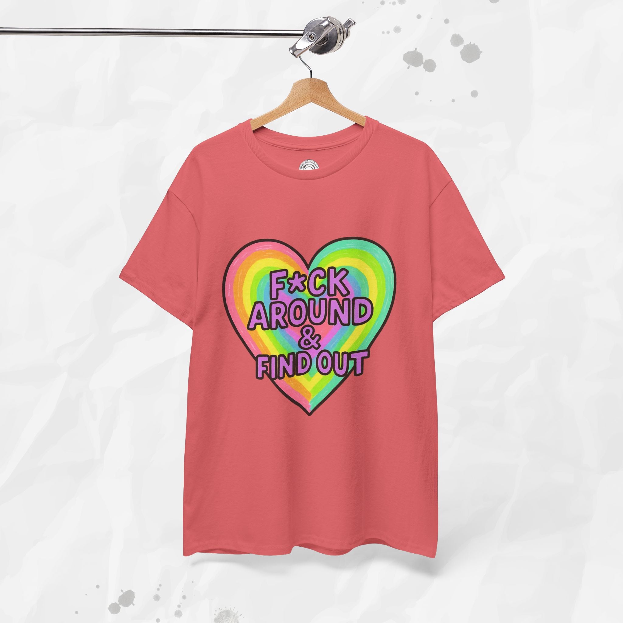 F*ck Around & Find Out – T-Shirt