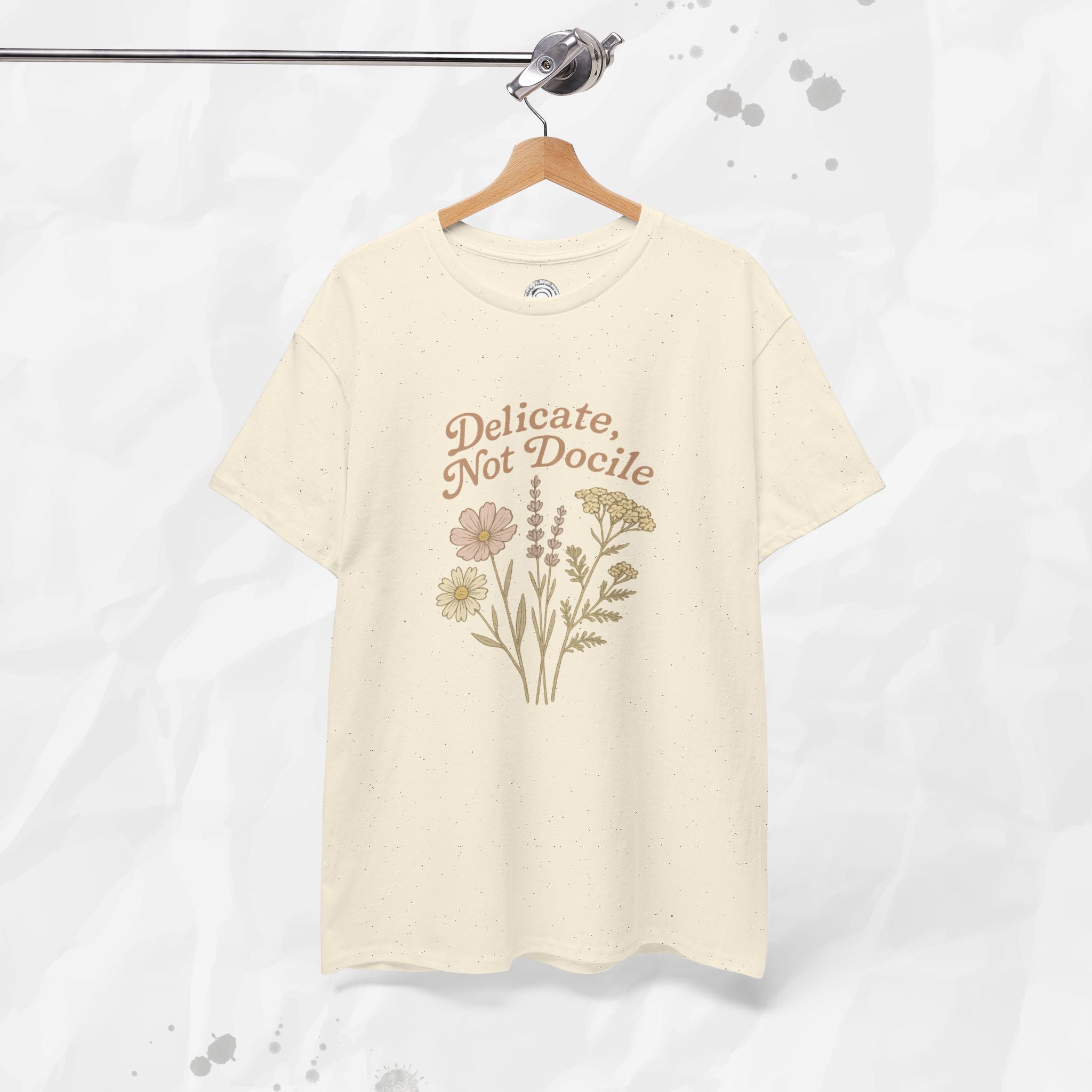 Delicate, Not Docile - T-Shirt