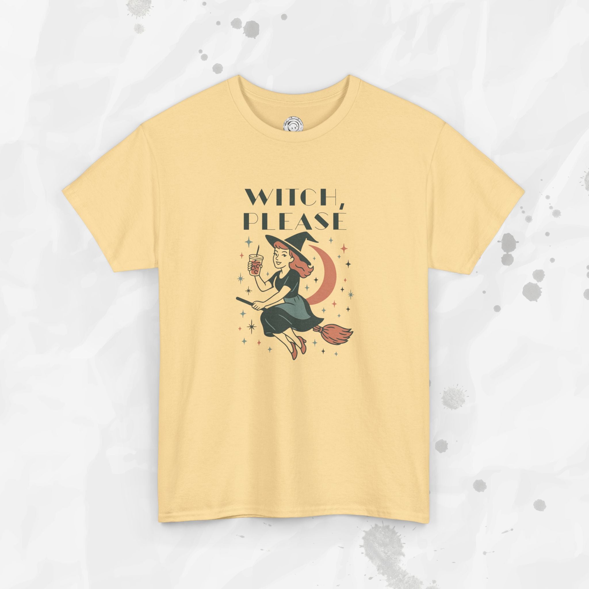 Witch Please - T-Shirt