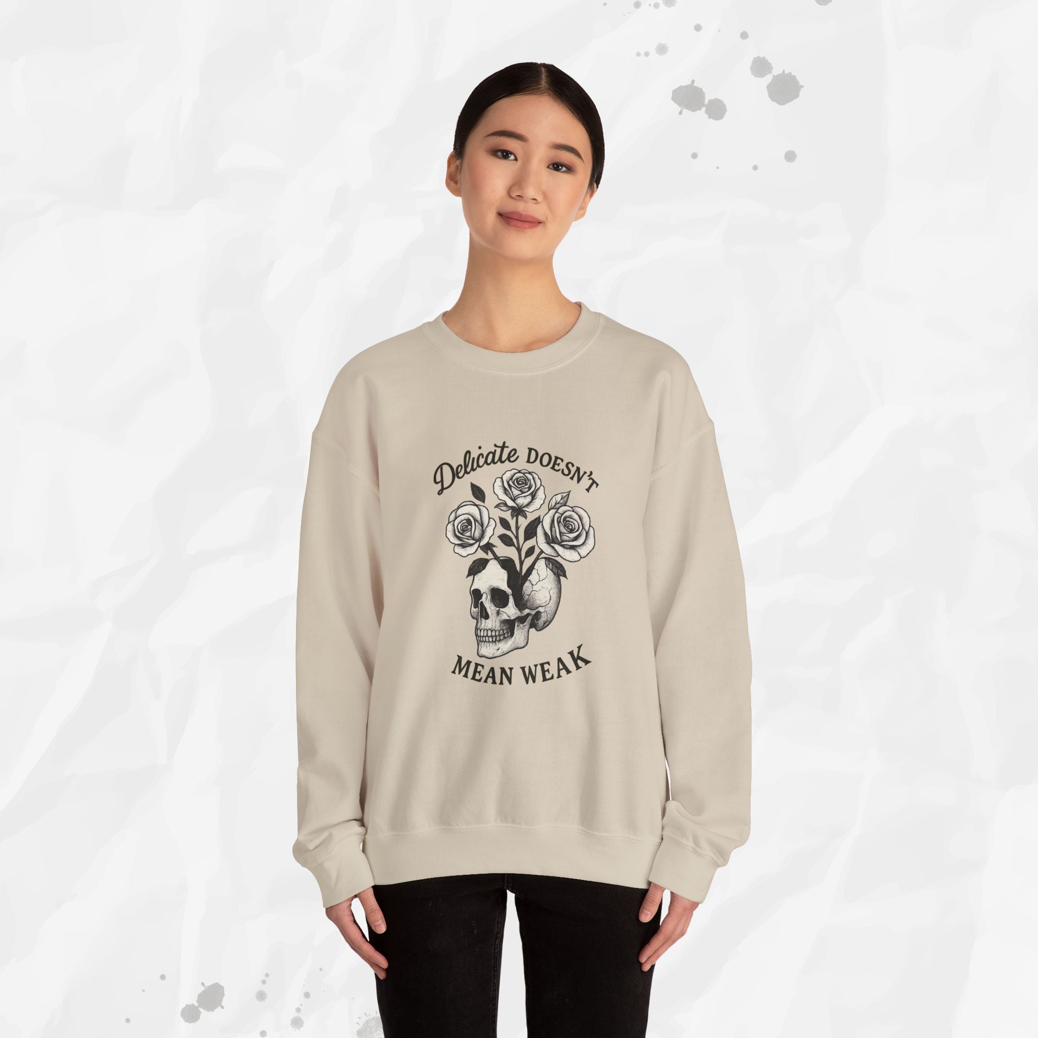 Delicate Doesnt Mean Weak - Crewneck Sweatshirt