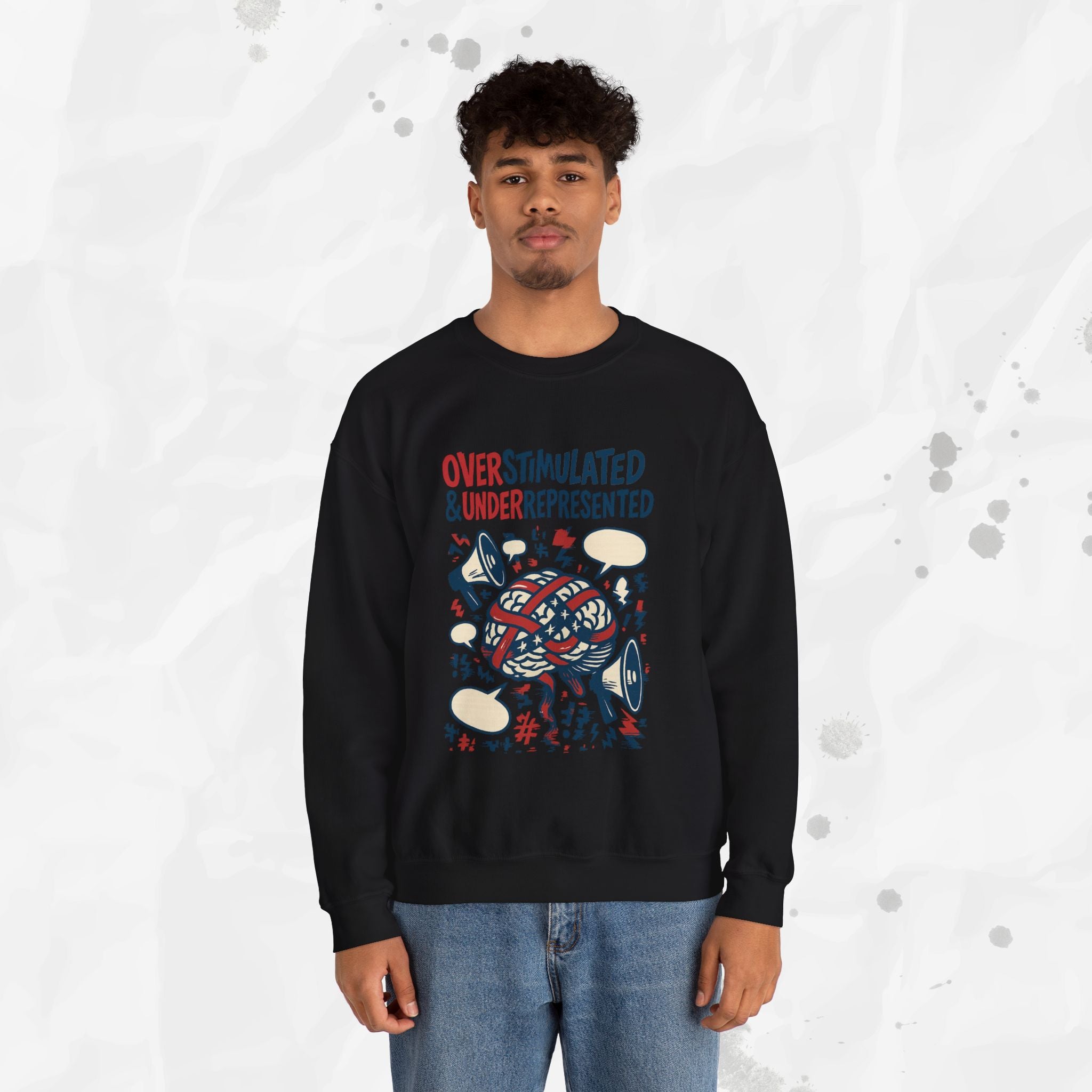 Overstimulated & Underrepresented - Crewneck Sweatshirt