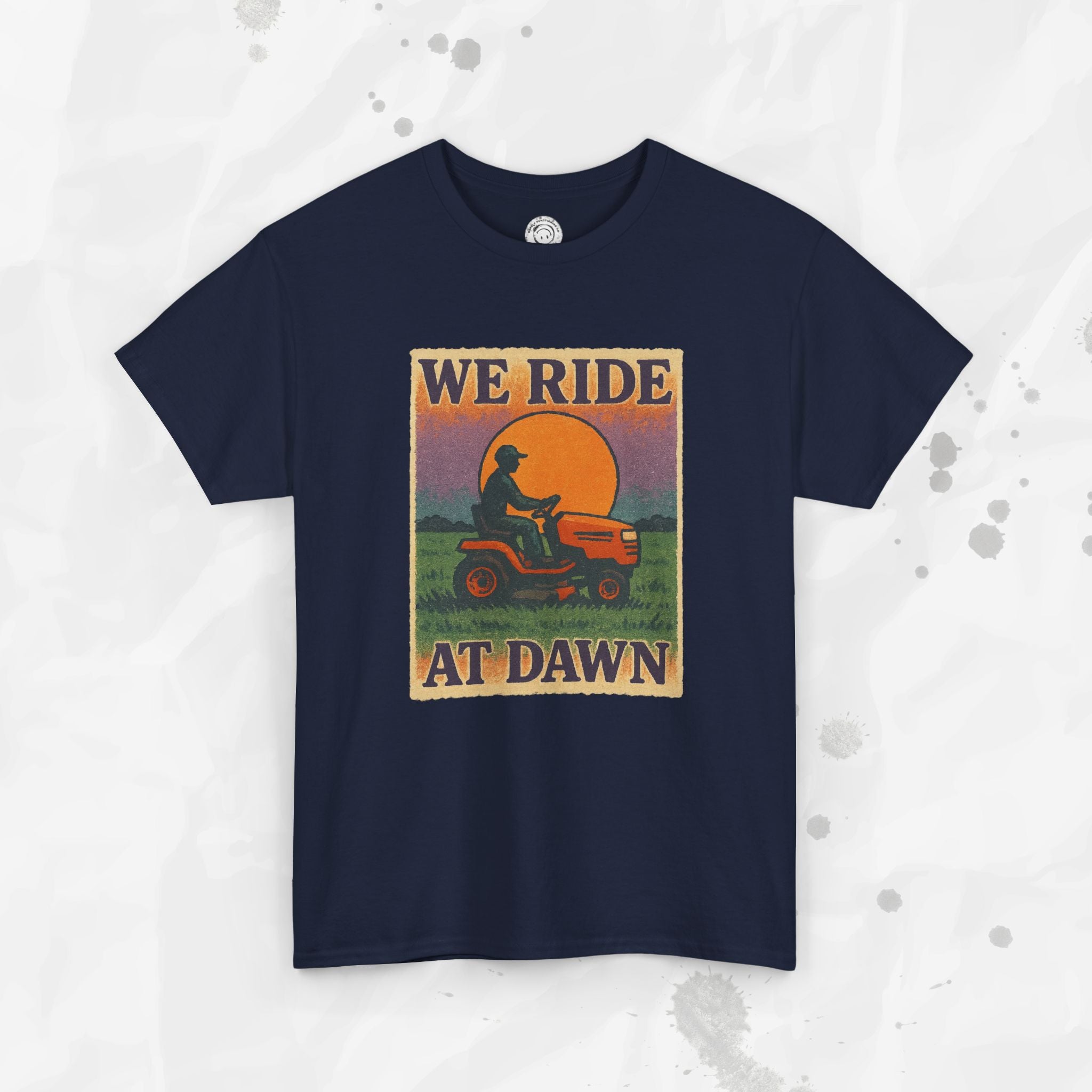 We Ride At Dawn - T-Shirt