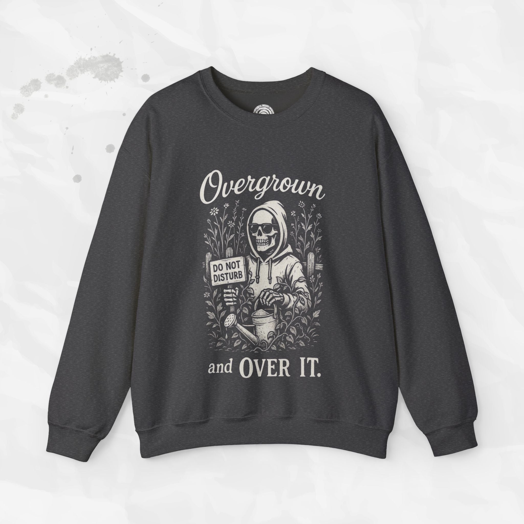 Overgrown and Over It - Crewneck Sweatshirt
