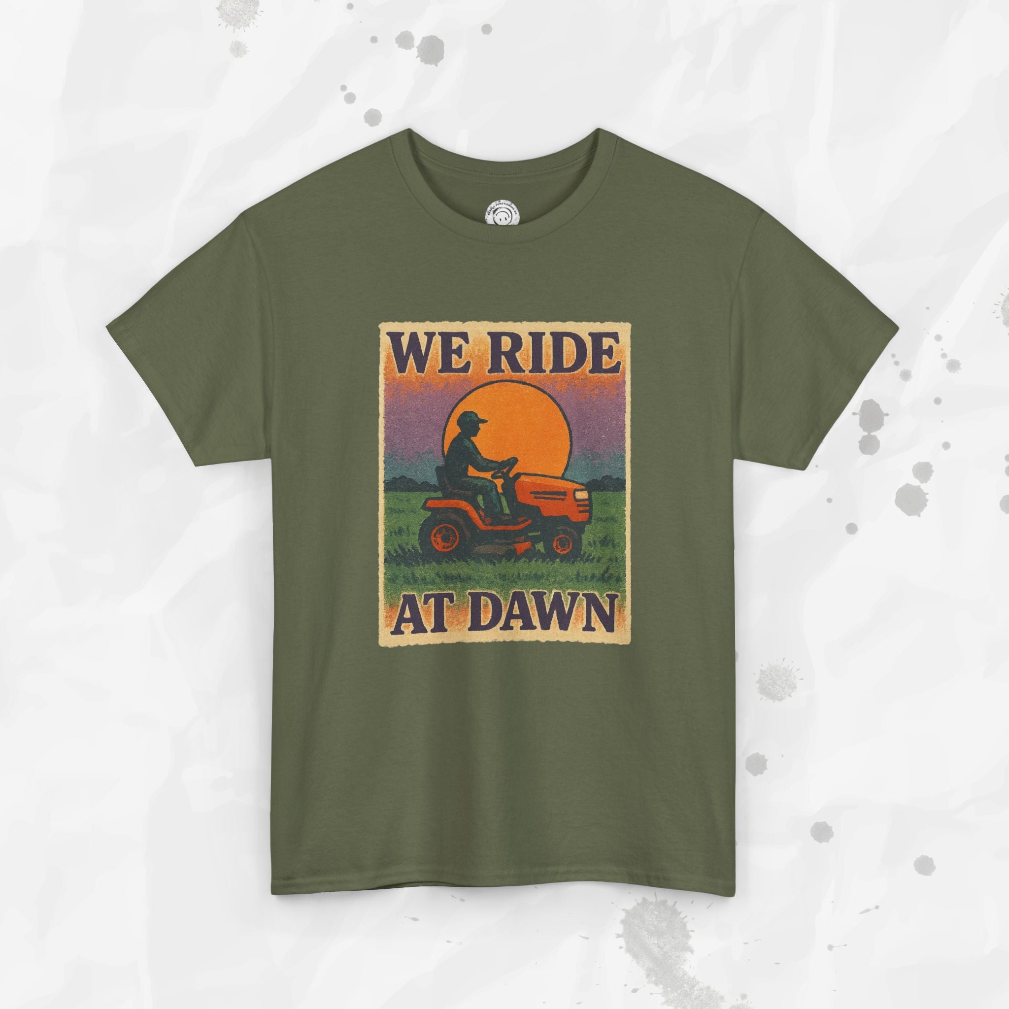We Ride At Dawn - T-Shirt