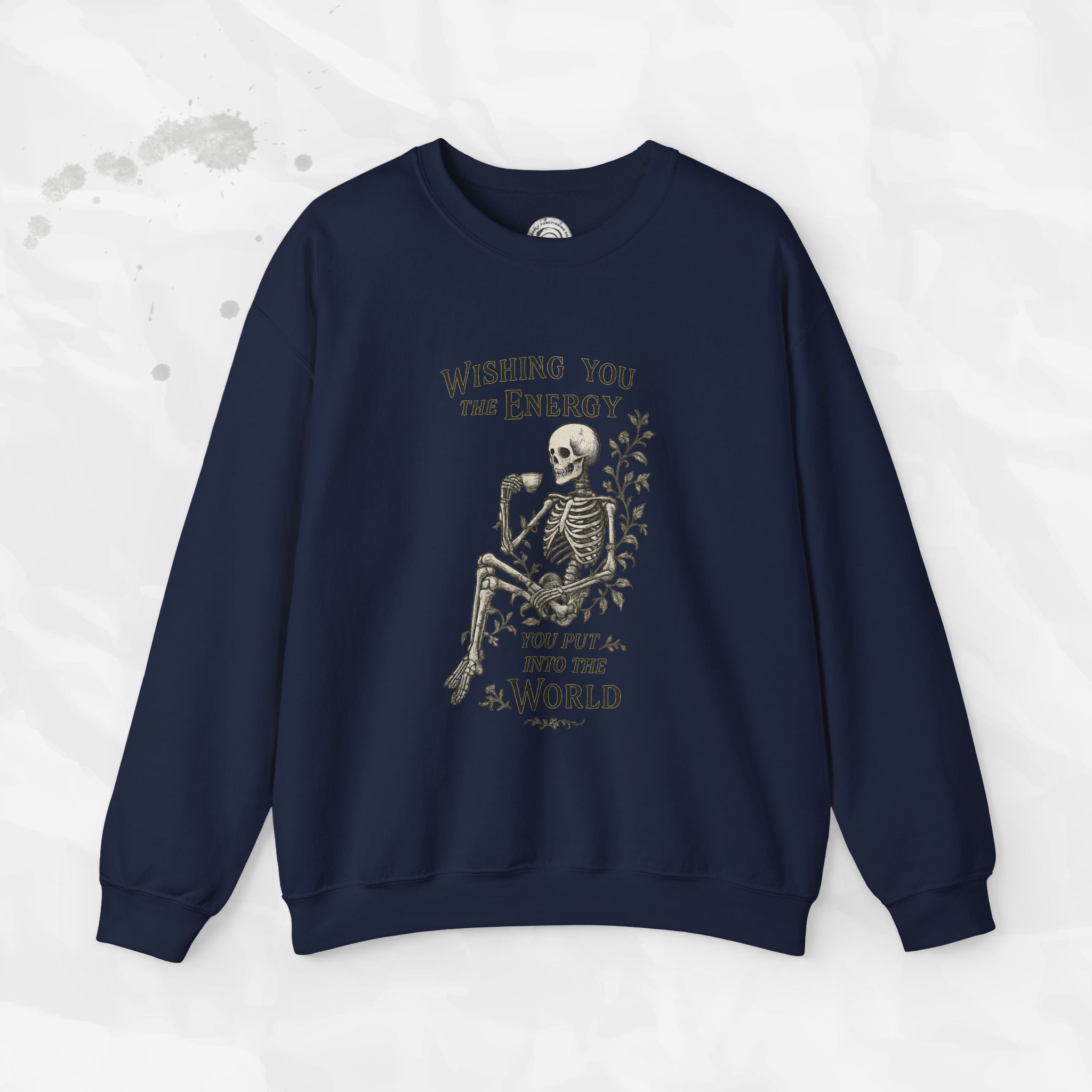 Wishing You the Energy - Crewneck Sweatshirt