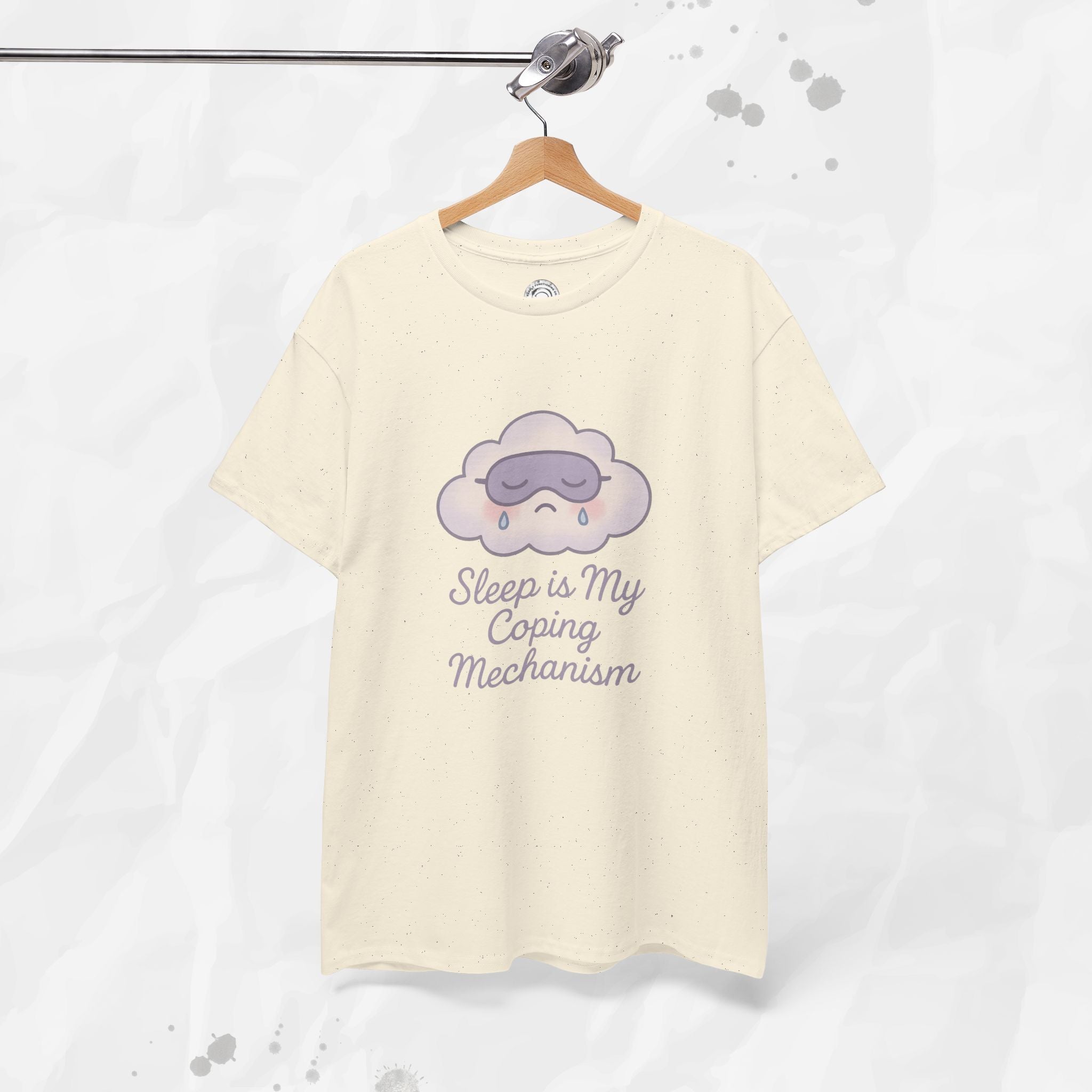 Sleep is My Coping Mechanism - T-Shirt