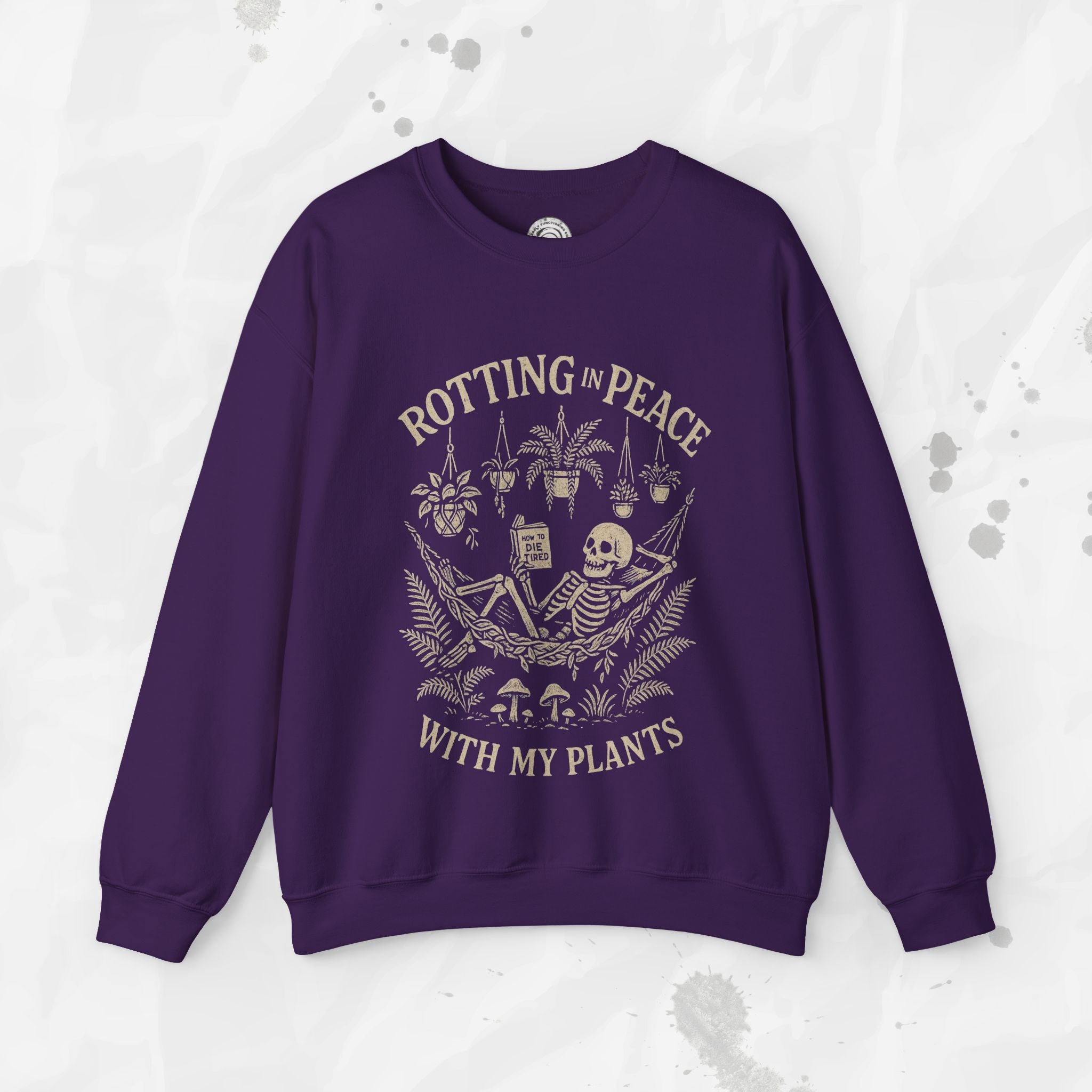 Rotting in Peace With My Plants - Crewneck Sweatshirt