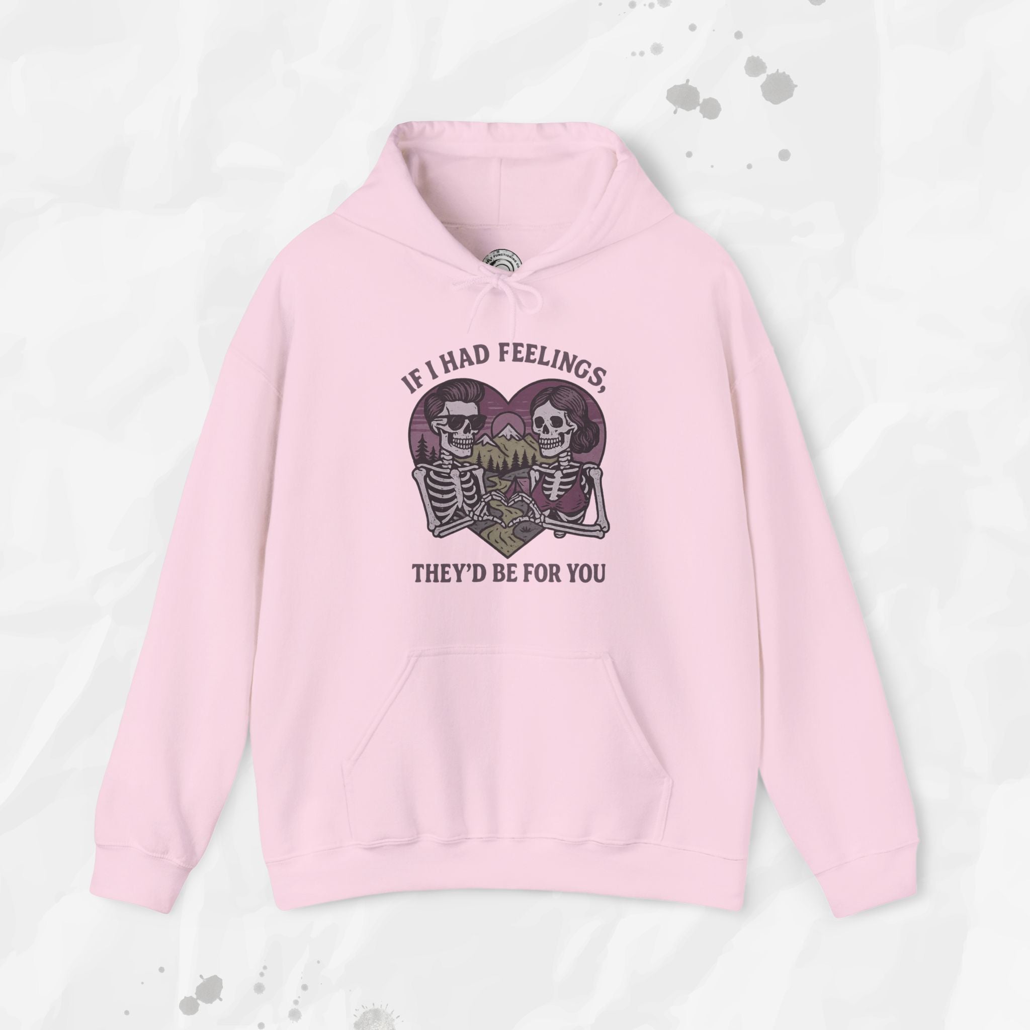 If I Had Feelings - Hoodie