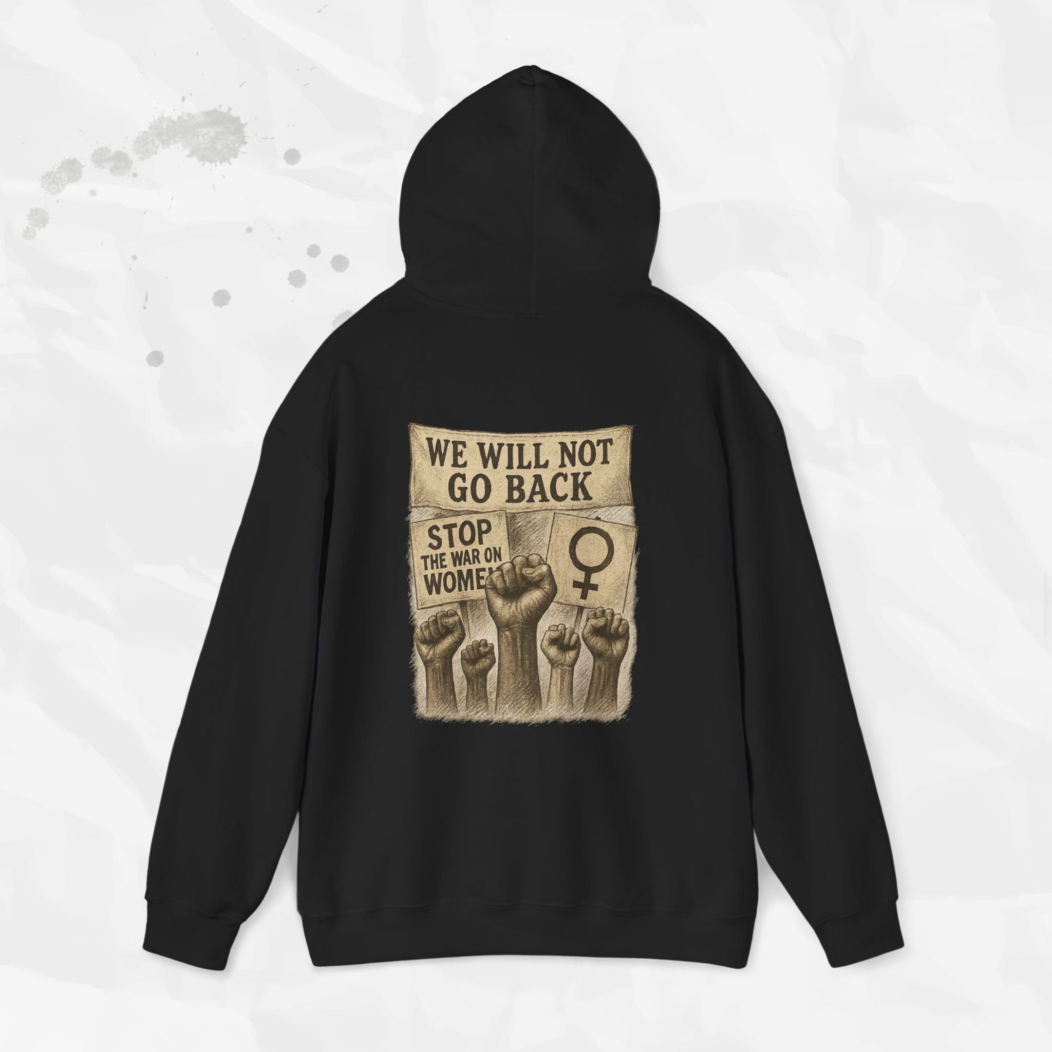 We Will Not Go Back - Hoodie