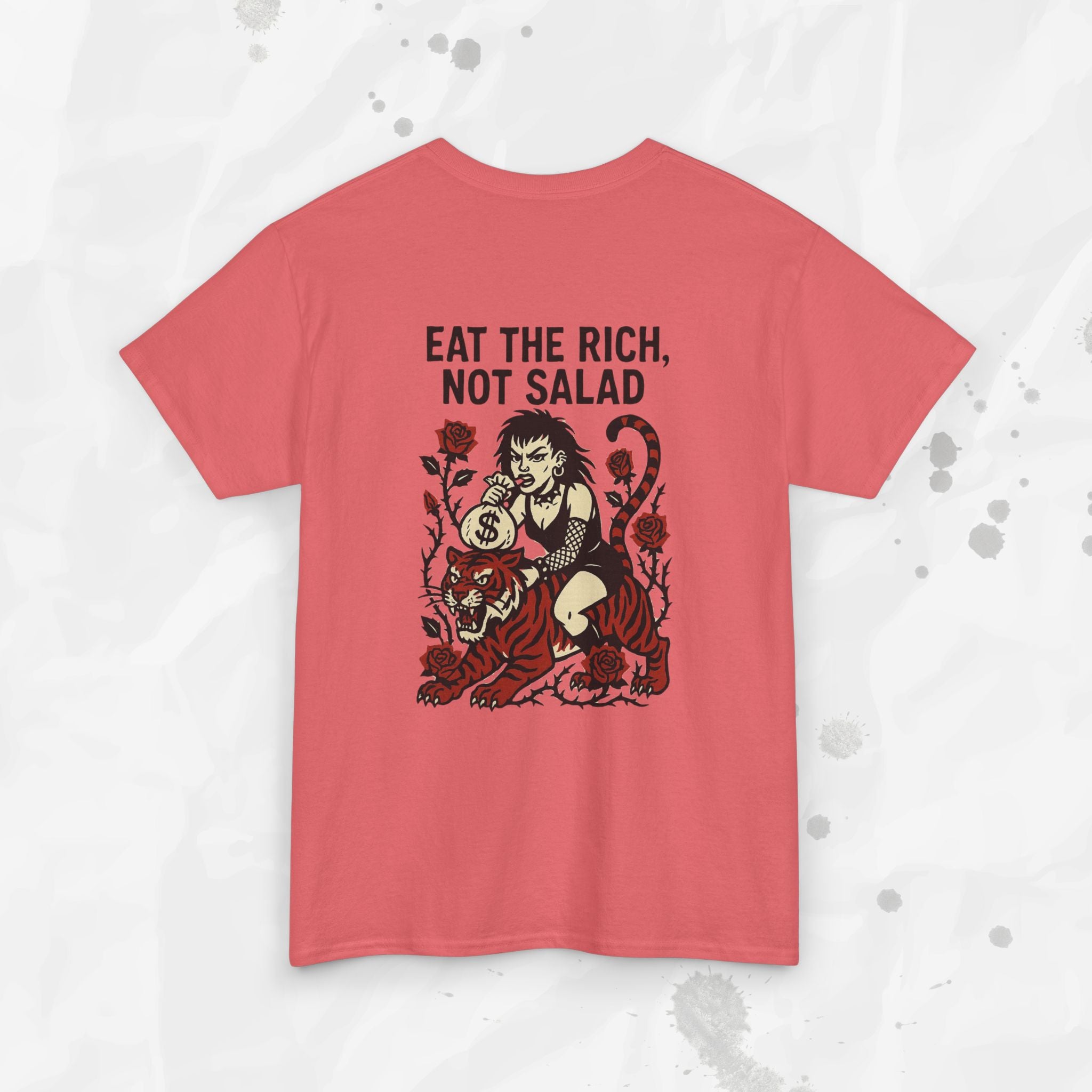Eat the Rich, Not Salad - T-Shirt