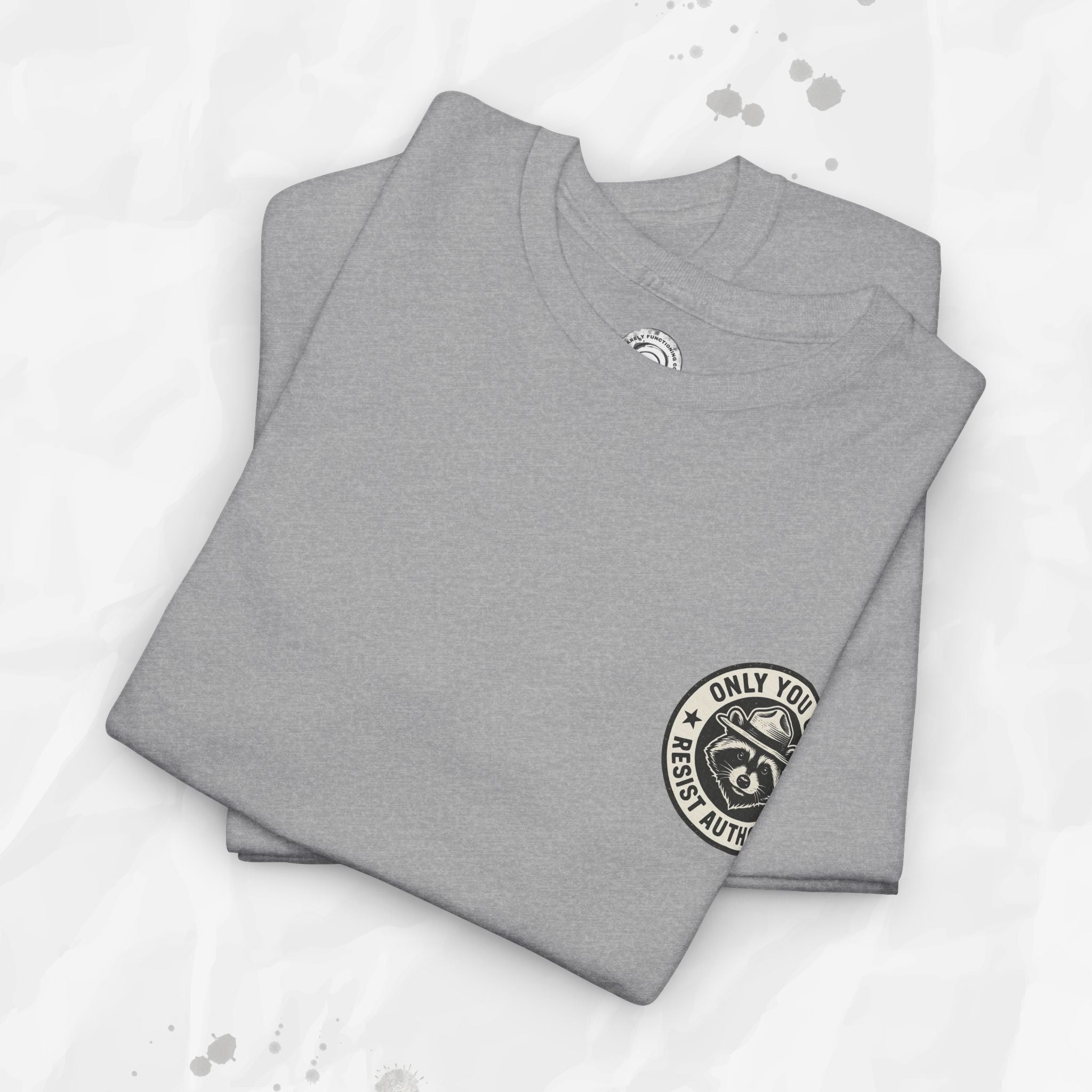 Only You Can Resist Authority – T-Shirt (Pocket Print)