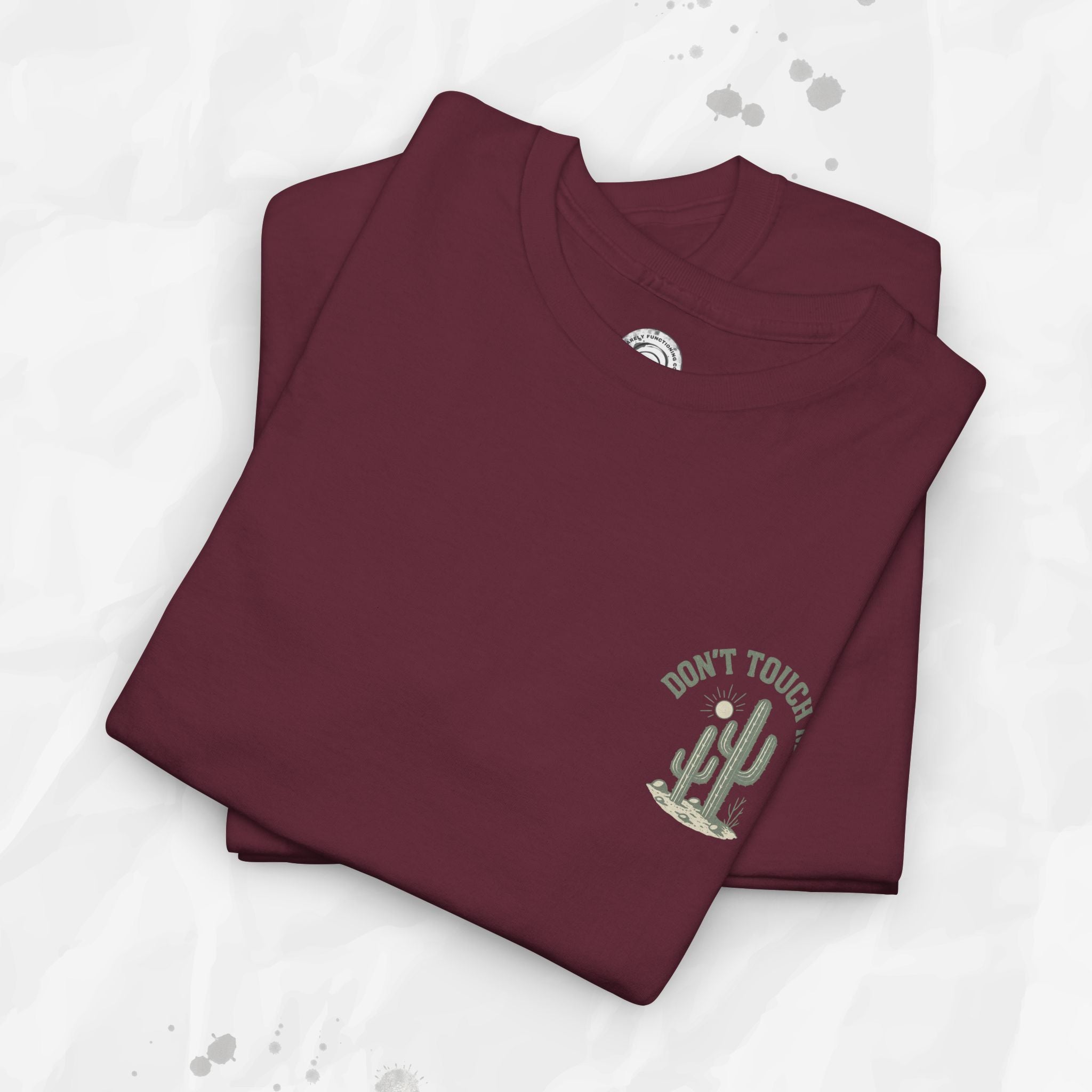 Don't Touch Me - T-Shirt
