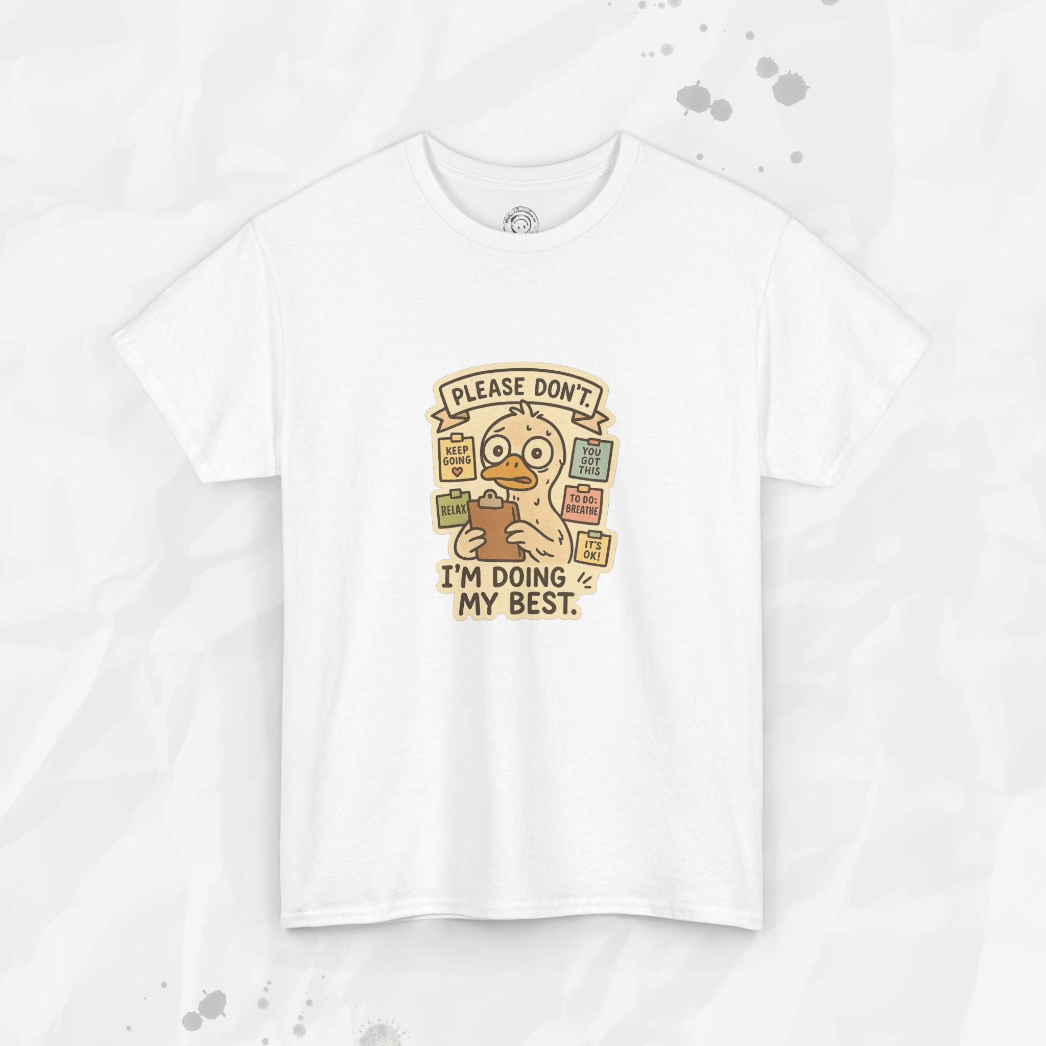 Please Don't I'm Doing My Best - T-Shirt