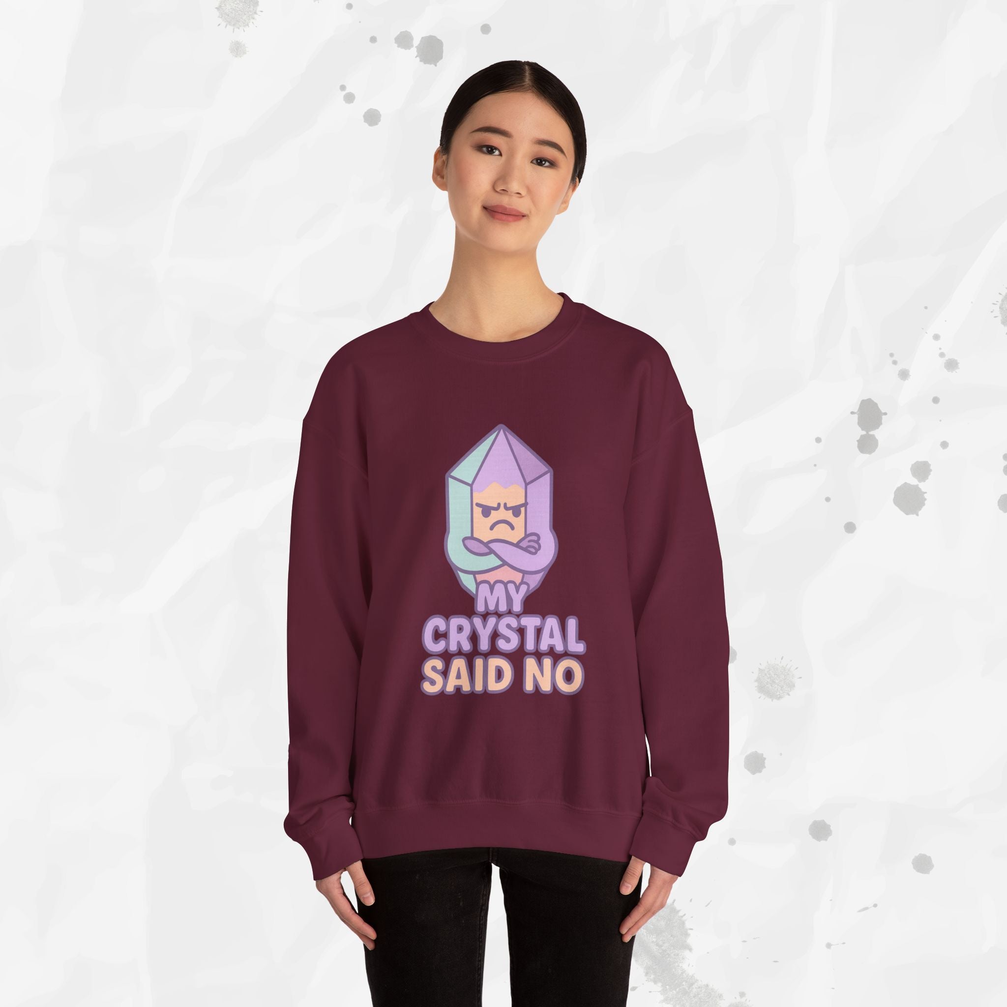 My Crystal Said No - Crewneck Sweatshirt
