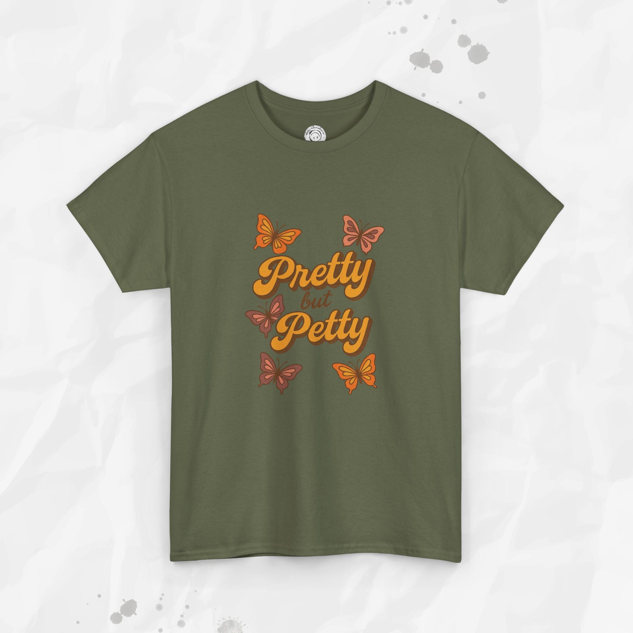 Pretty but Petty - T-Shirt