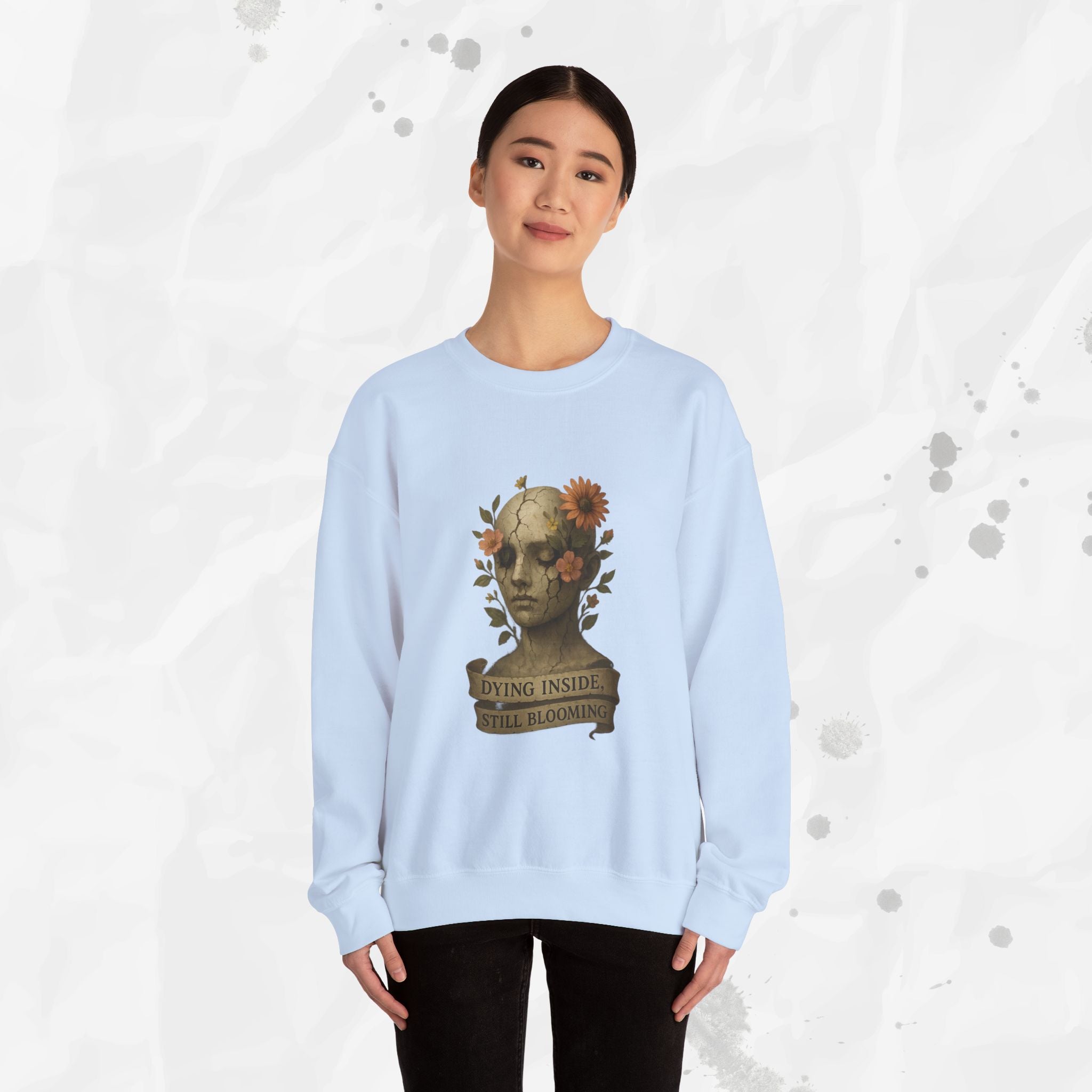 Dying Inside, Still Blooming - Crewneck Sweatshirt