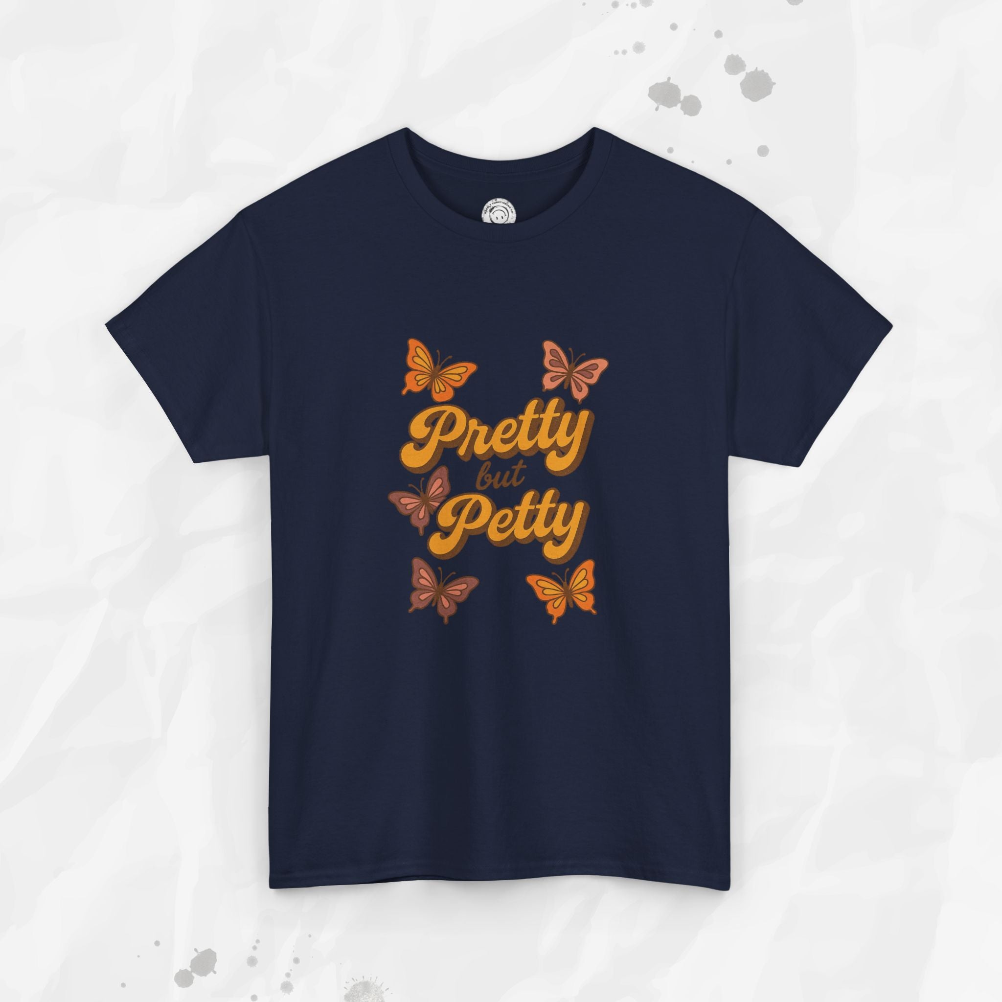 Pretty but Petty - T-Shirt