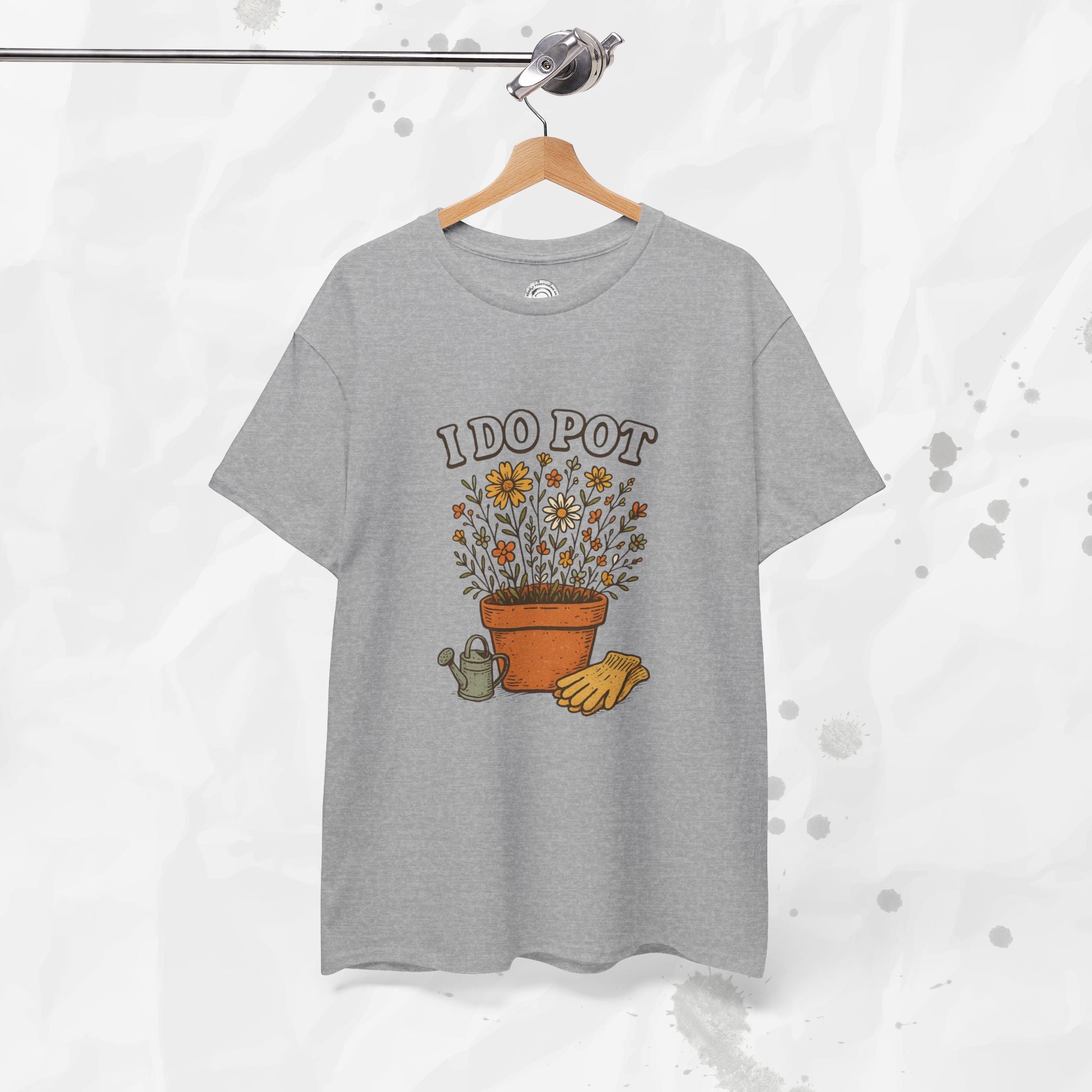 I Do Pot - T-Shirt