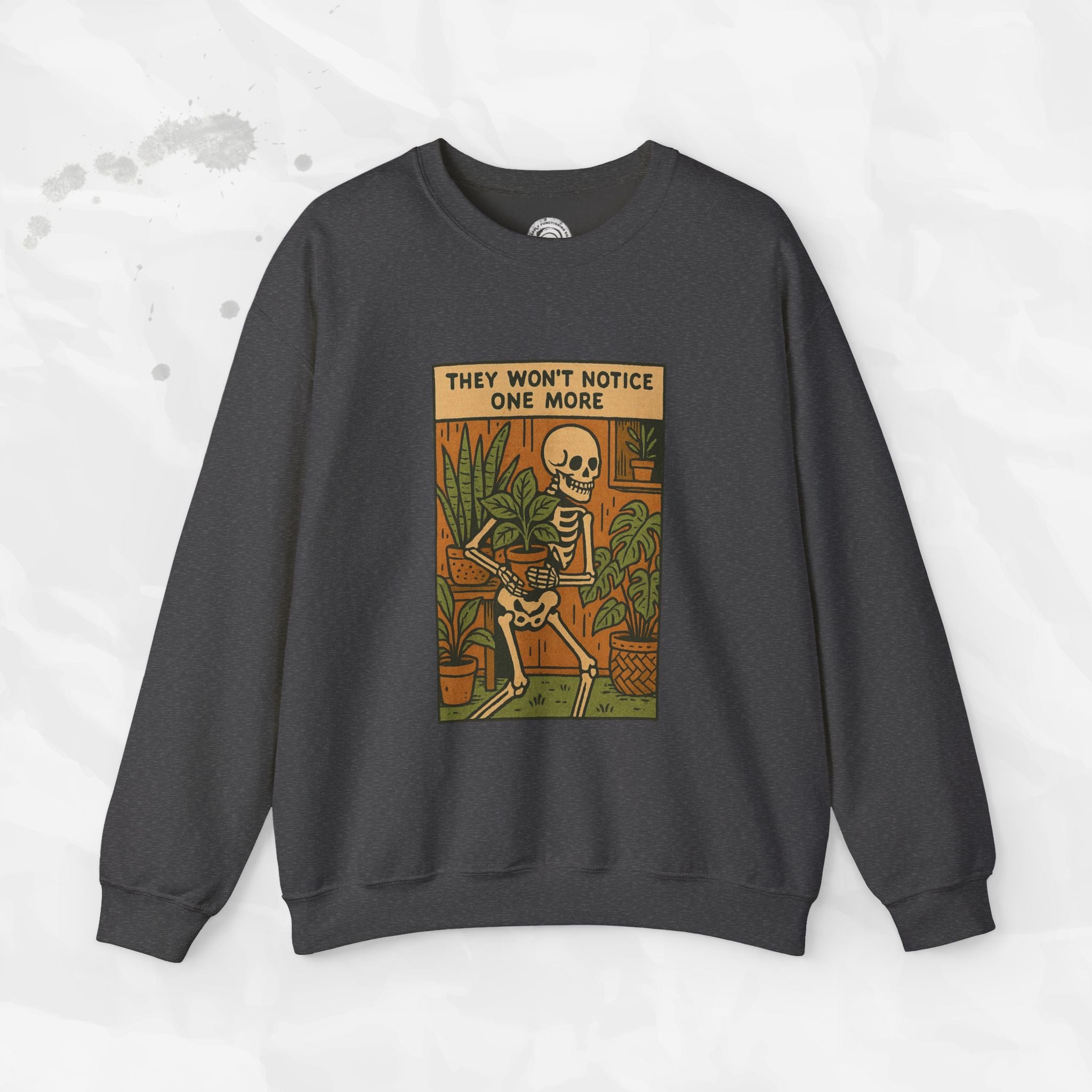 They Won't Notice One More - Crewneck Sweatshirt