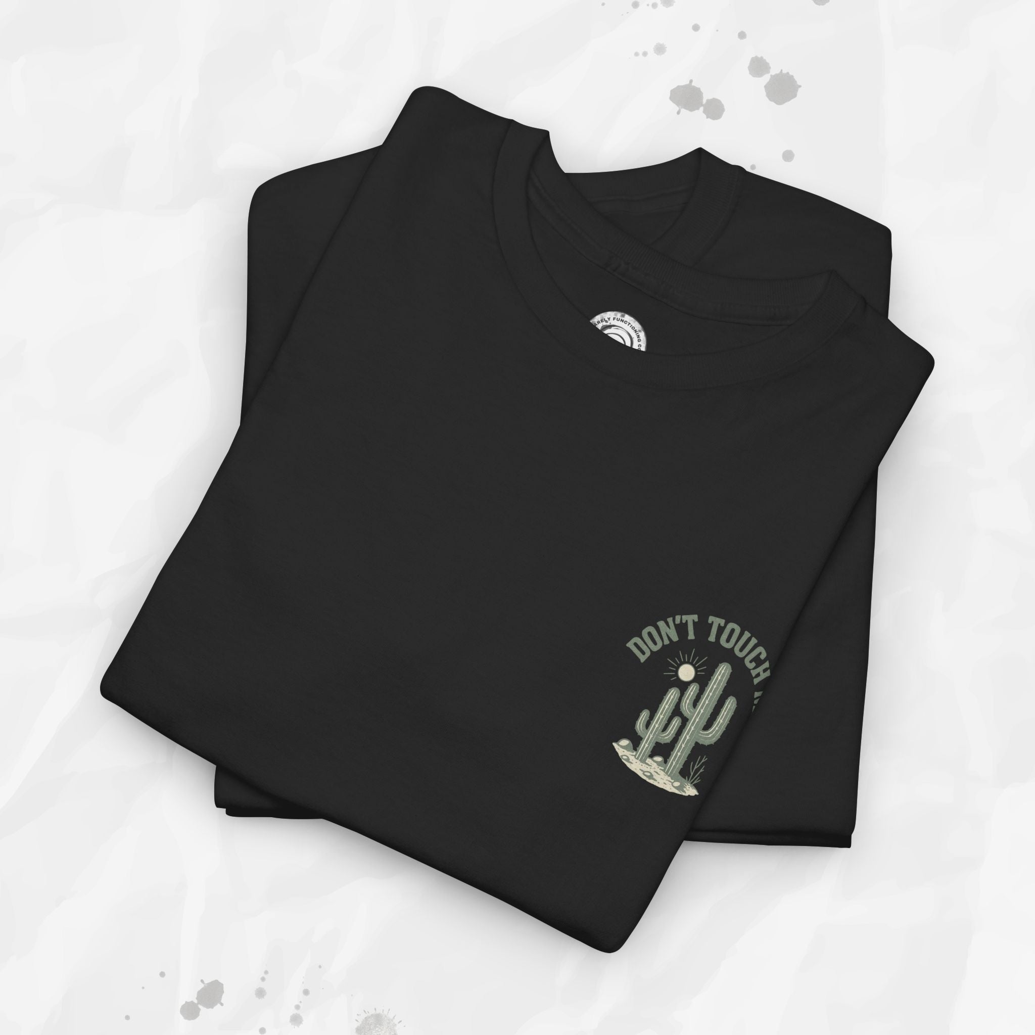 Don't Touch Me - T-Shirt