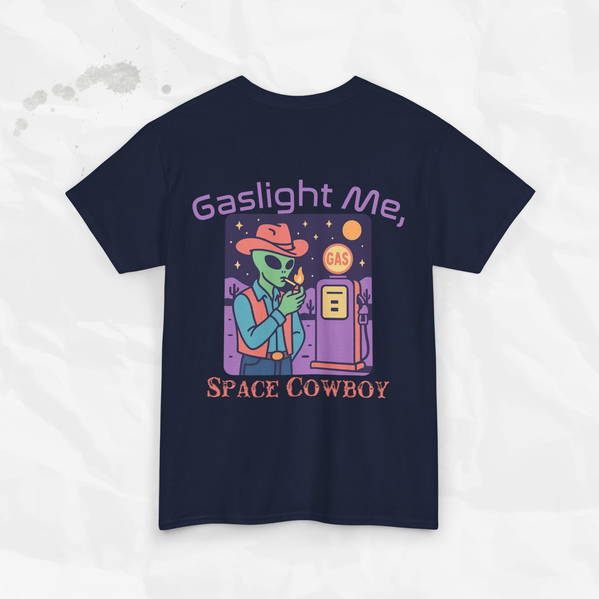Gaslight Me, Space Cowboy - T-Shirt