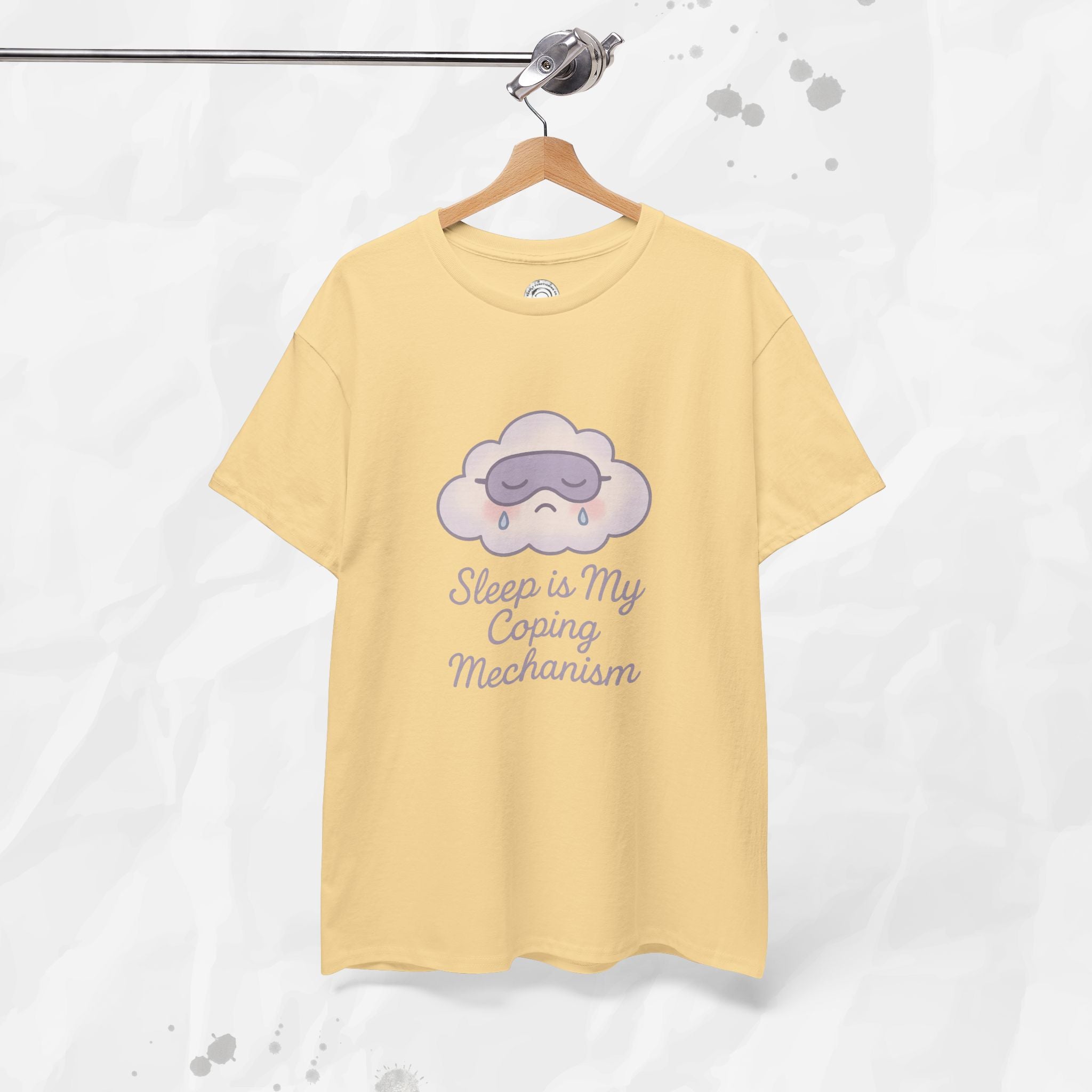 Sleep is My Coping Mechanism - T-Shirt