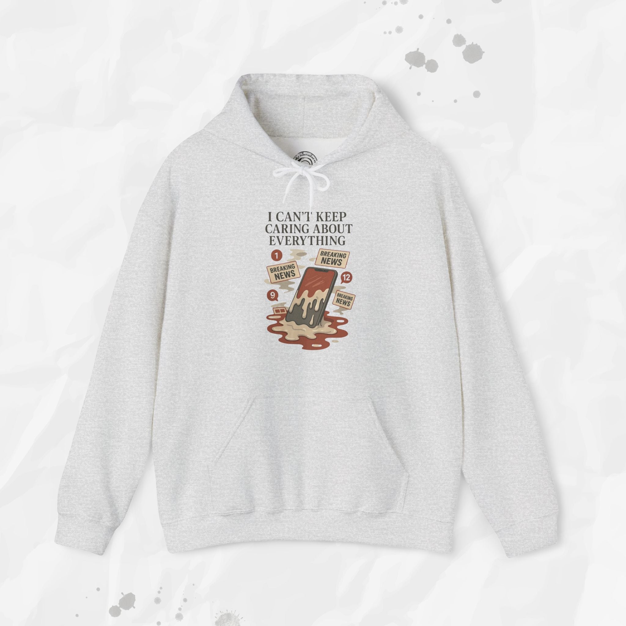 I Can't Keep Caring About Everything - Hoodie