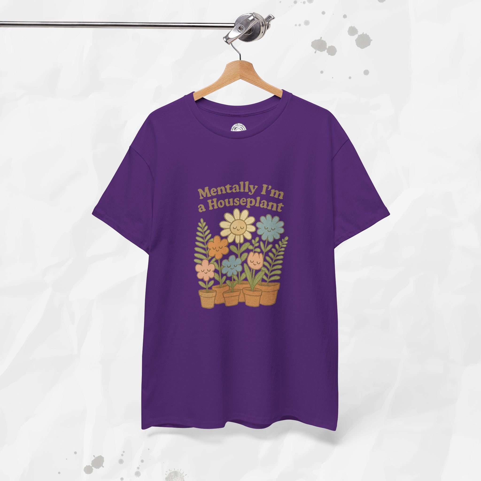 Mentally I'm a Houseplant - T-Shirt