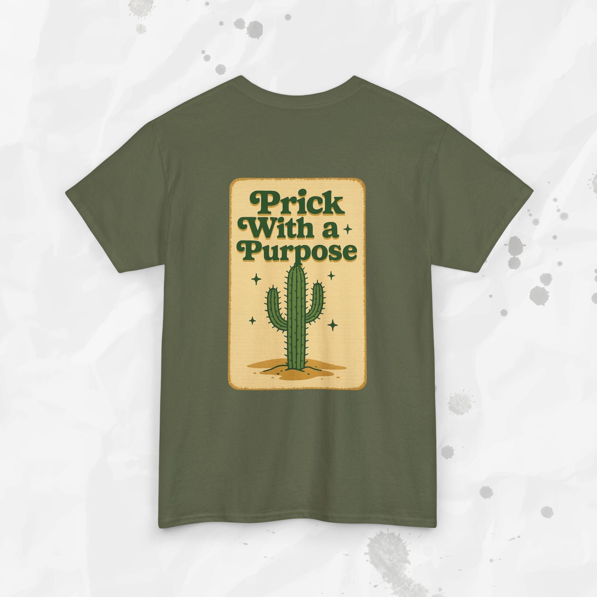 Prick With a Purpose - T-Shirt