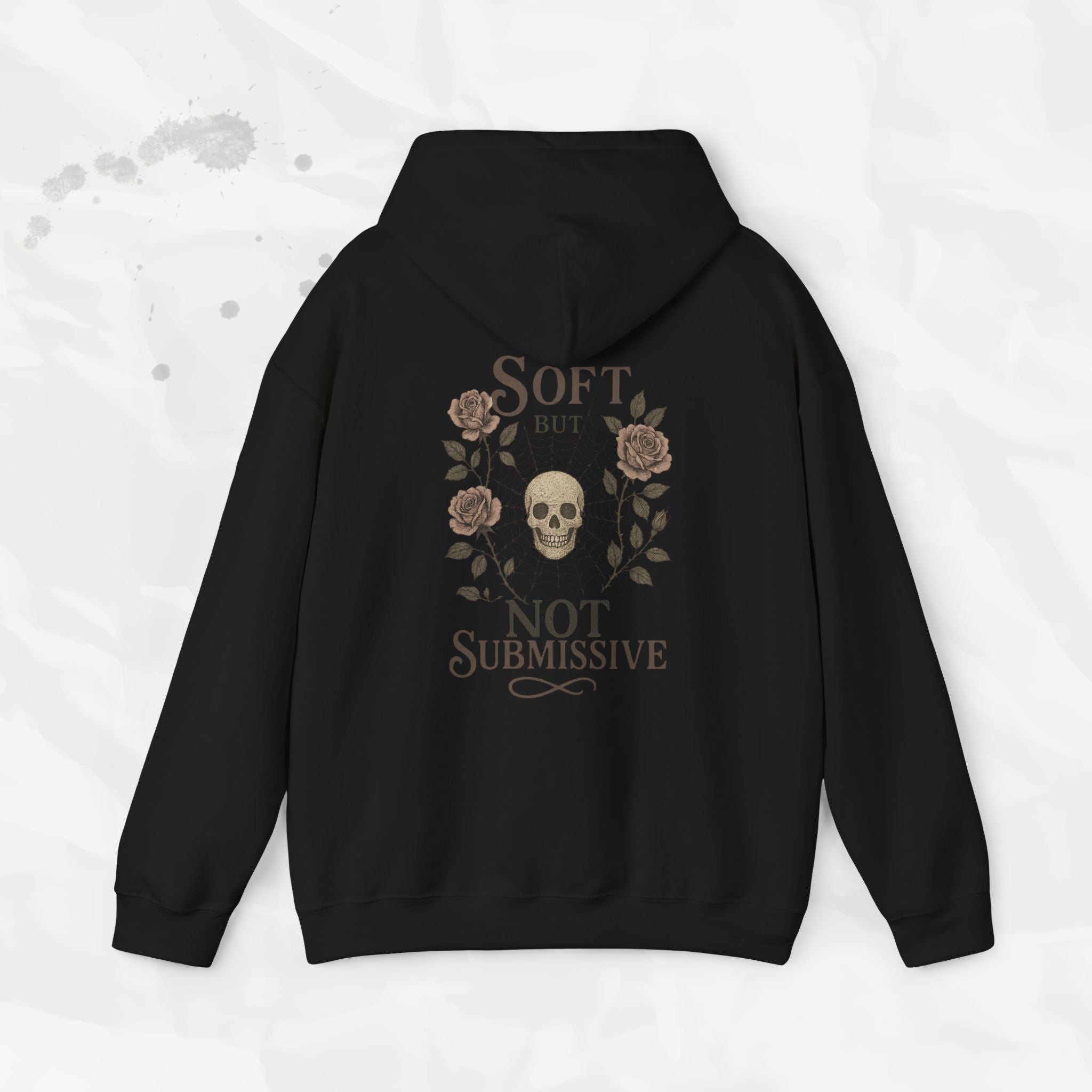 Soft But Not Submissive - Hoodie