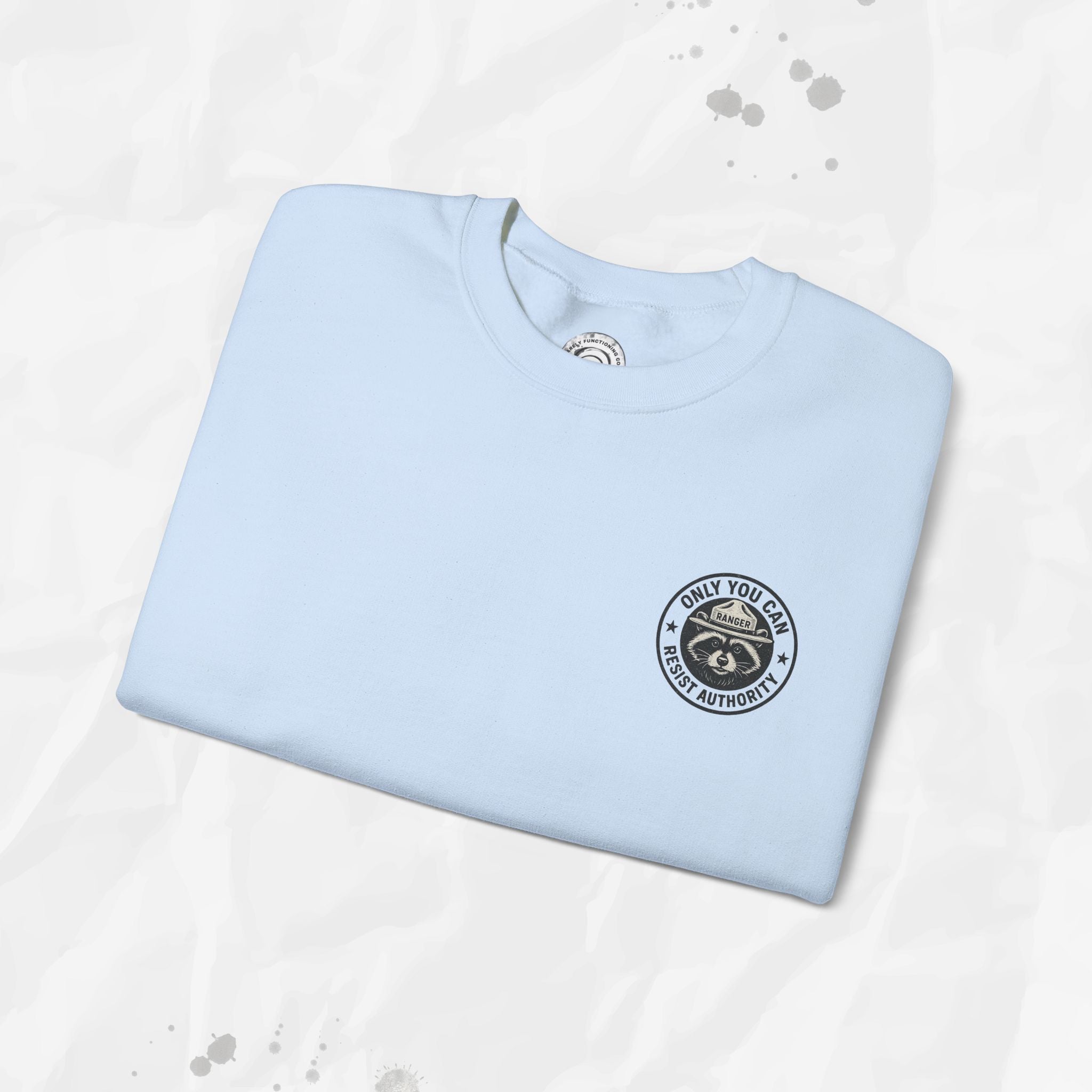 Only You Can Resist Authority – Crewneck Sweatshirt (Pocket Print)