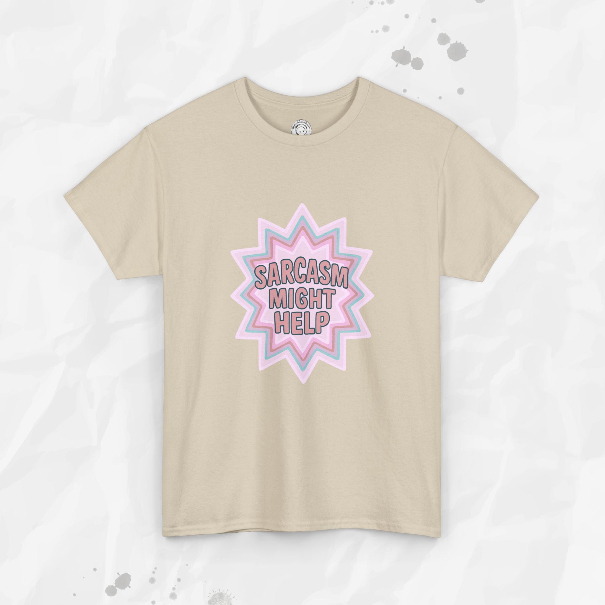 Sarcasm Might Help – T-Shirt