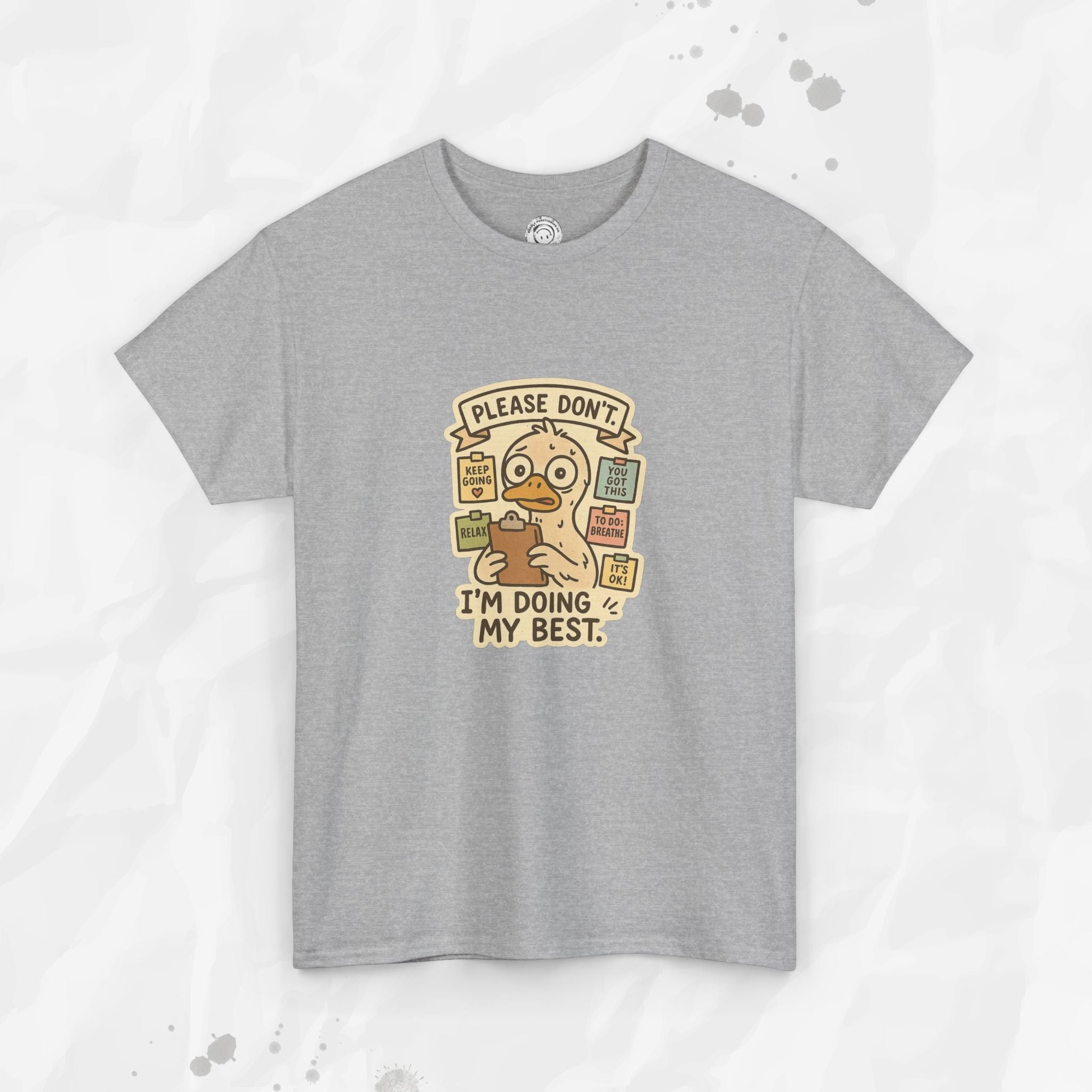 Please Don't I'm Doing My Best - T-Shirt